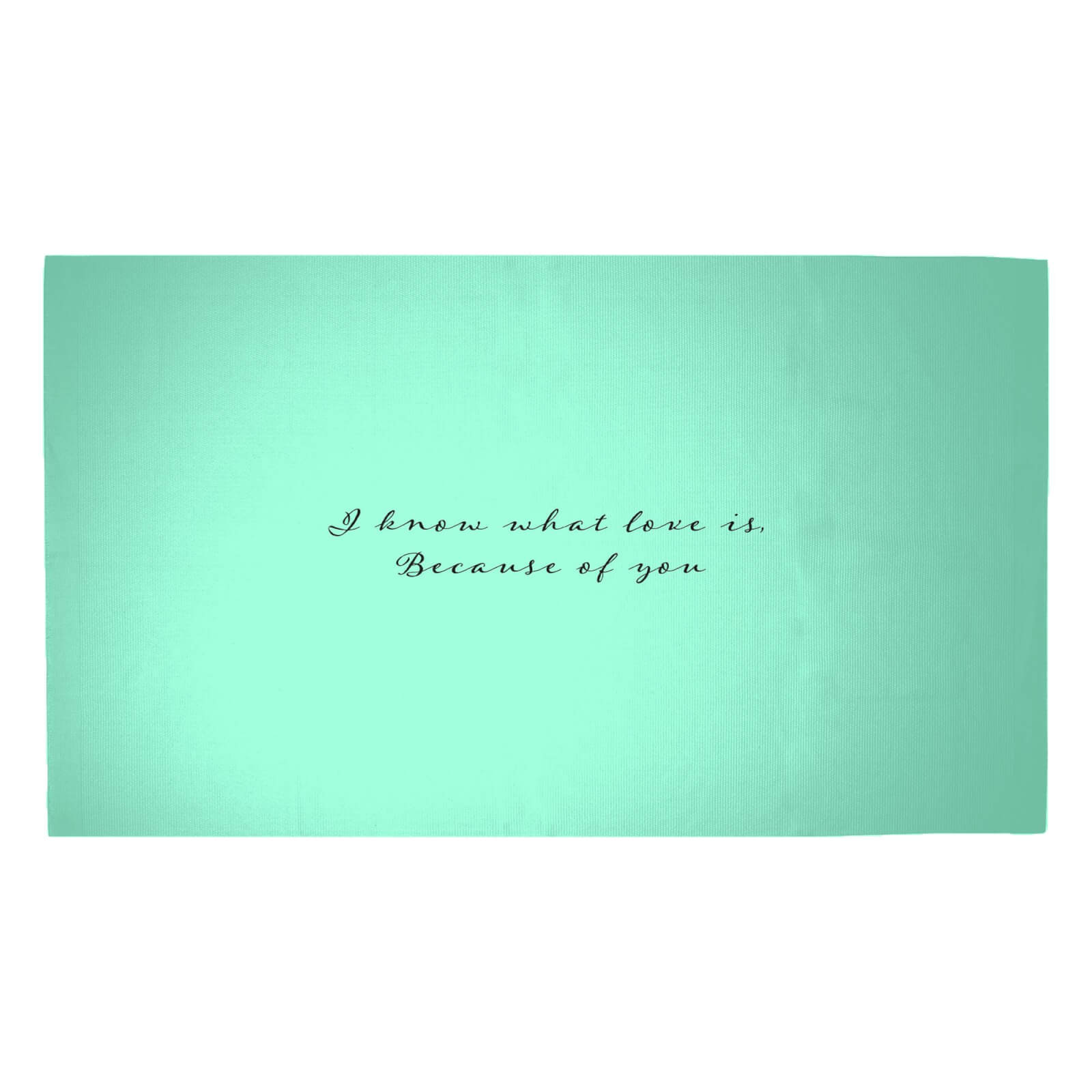 I Know What Love Is Because Of You Woven Rug - Medium