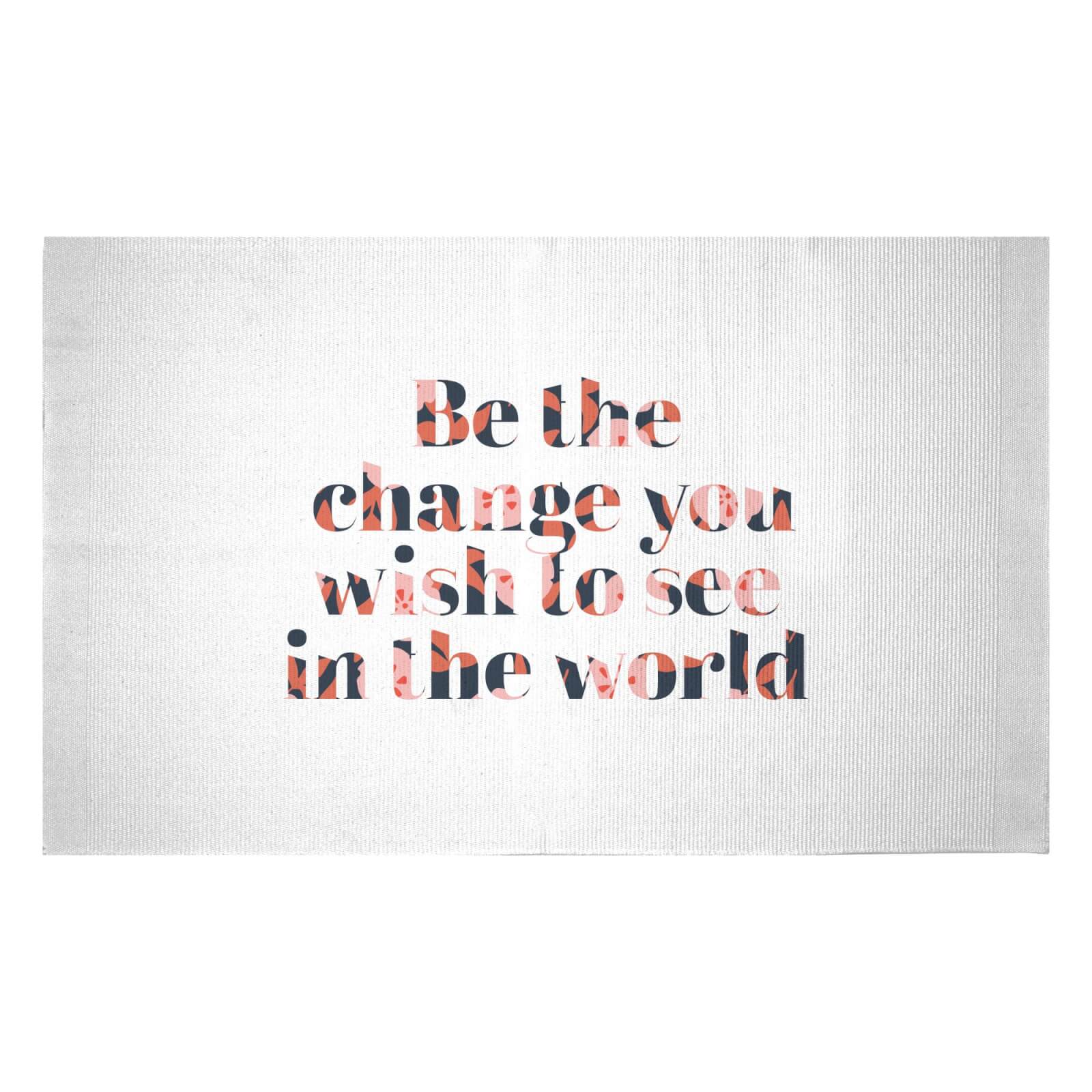 Be The Change You Wish To See In The World Woven Rug - Small