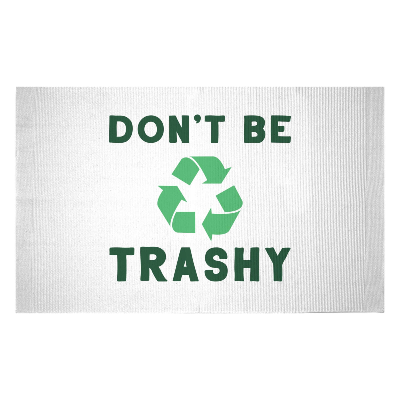 Don't Be Trashy Woven Rug - Small