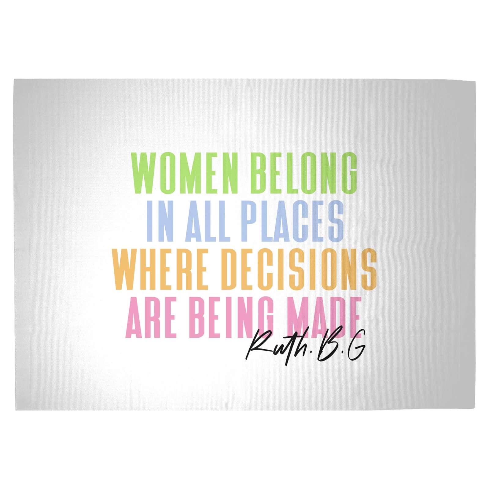 Women Belong In All Places Where Decisions Are Being Made Woven Rug - Large