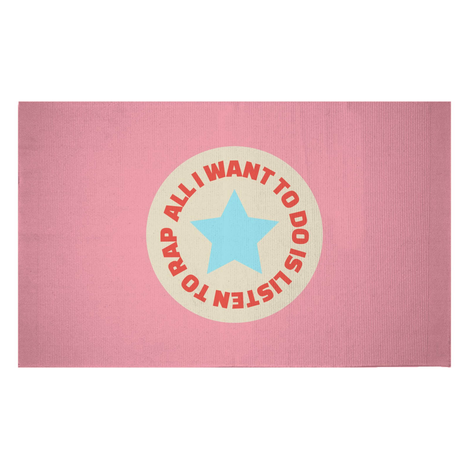 All I Want To Do Is Listen To Rap Woven Rug - Small