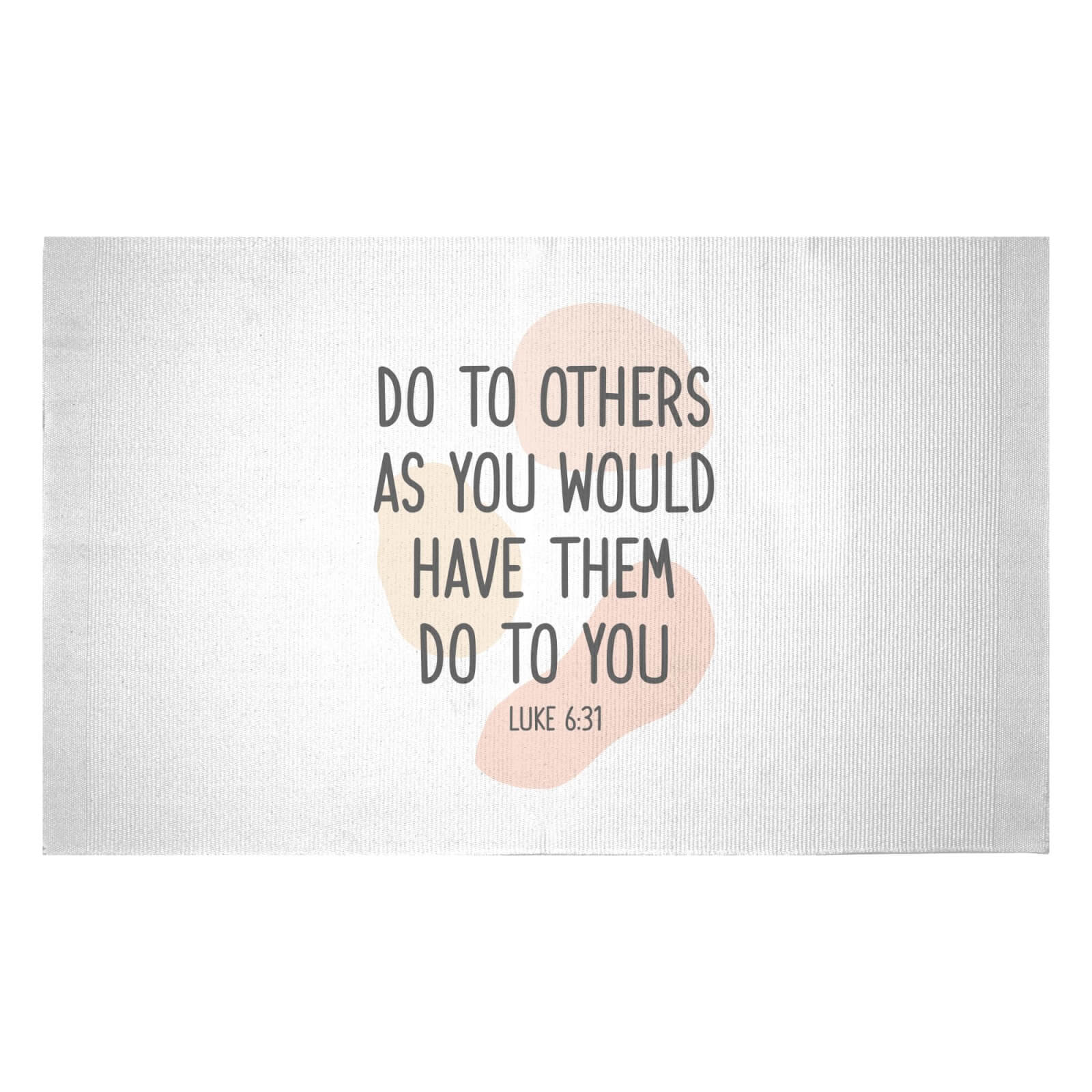 Do To Others As You Would Have Them Do To You Woven Rug - Small