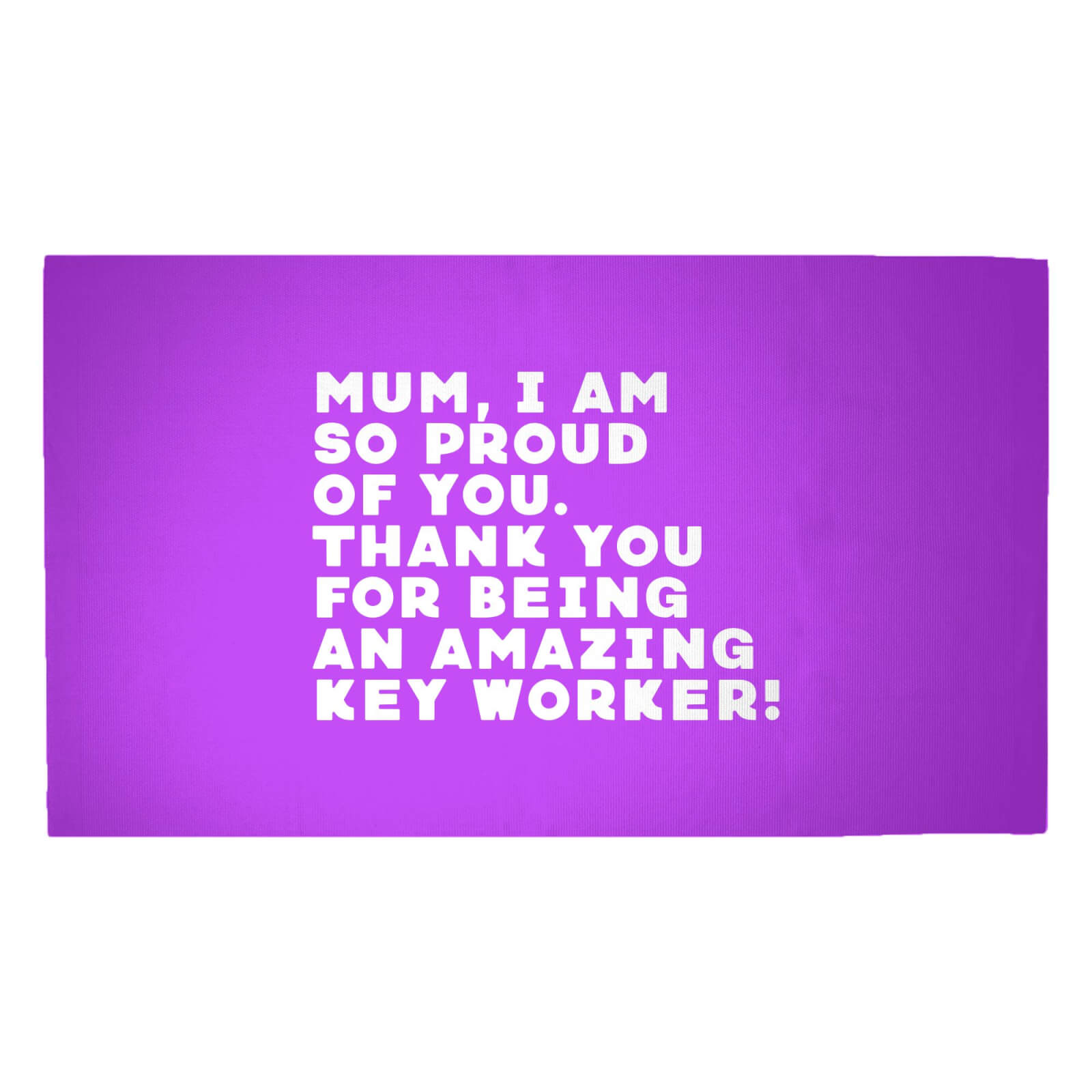 Mum, I Am So Proud Of You. Woven Rug - Medium
