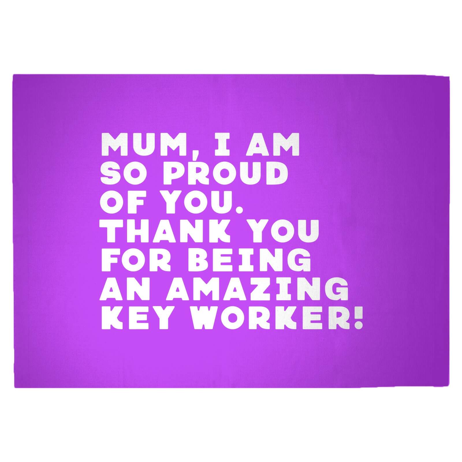 Mum, I Am So Proud Of You. Woven Rug - Large
