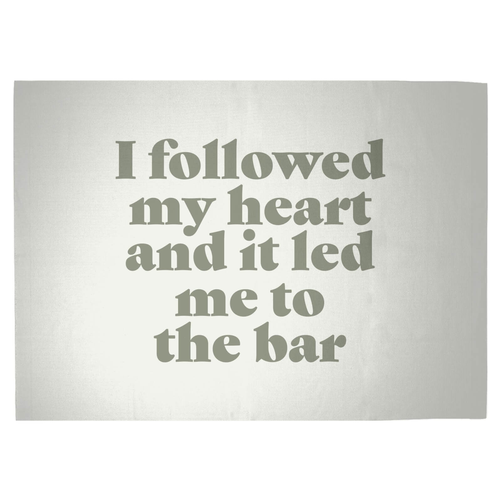 I Followed My Heart And It Led Me To The Bar Woven Rug - Large