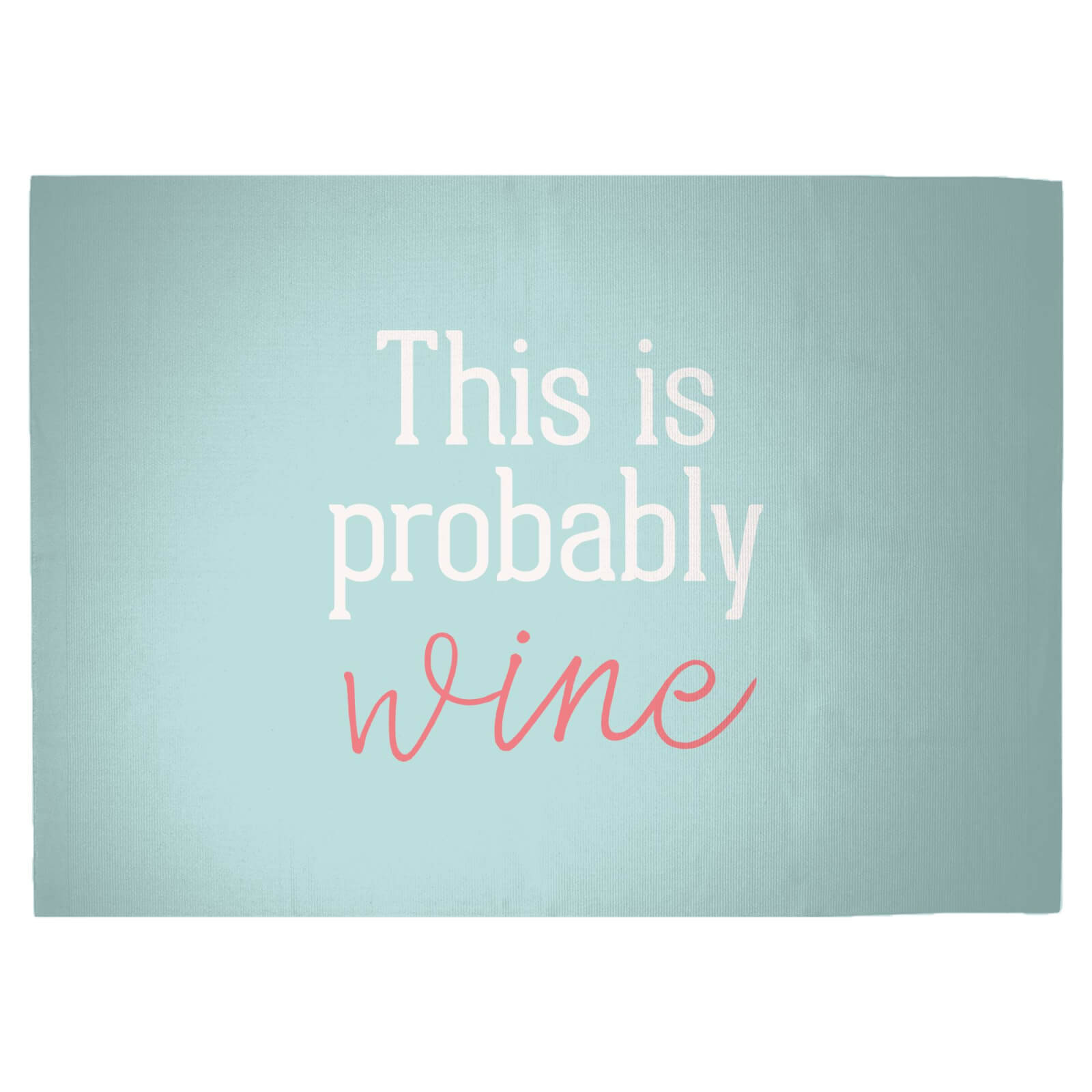 This Is Probably Wine Woven Rug - Large