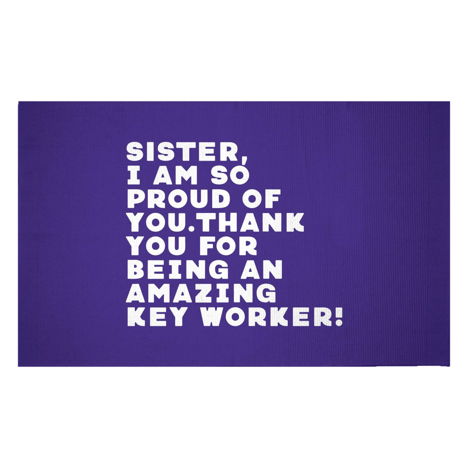 Sister, I Am So Proud Of You. Woven Rug - Small