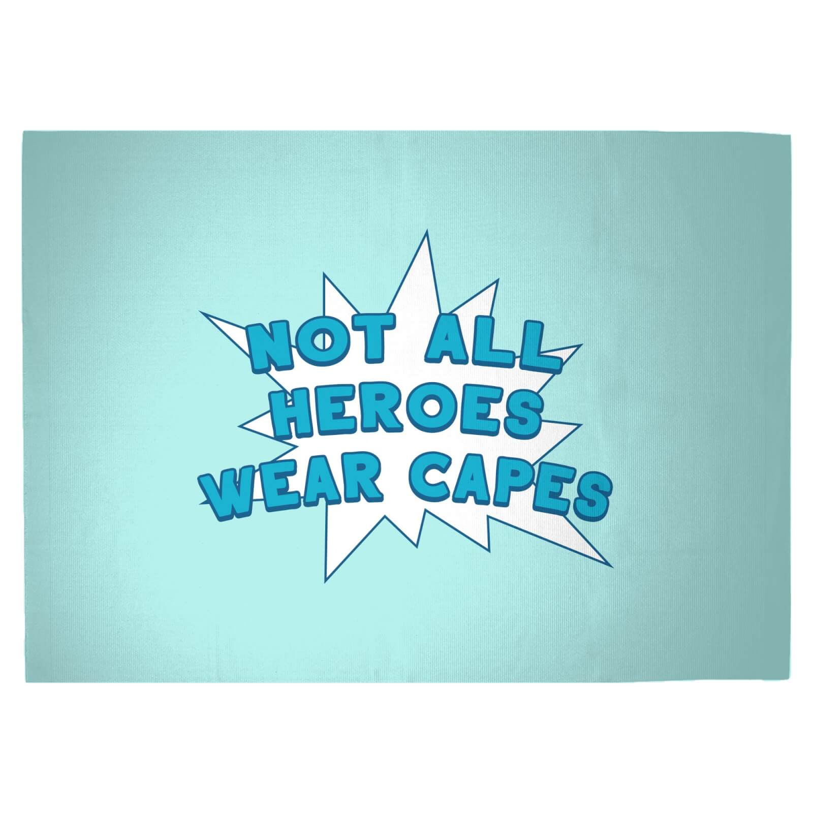 Not All Heroes Wear Capes Woven Rug - Large