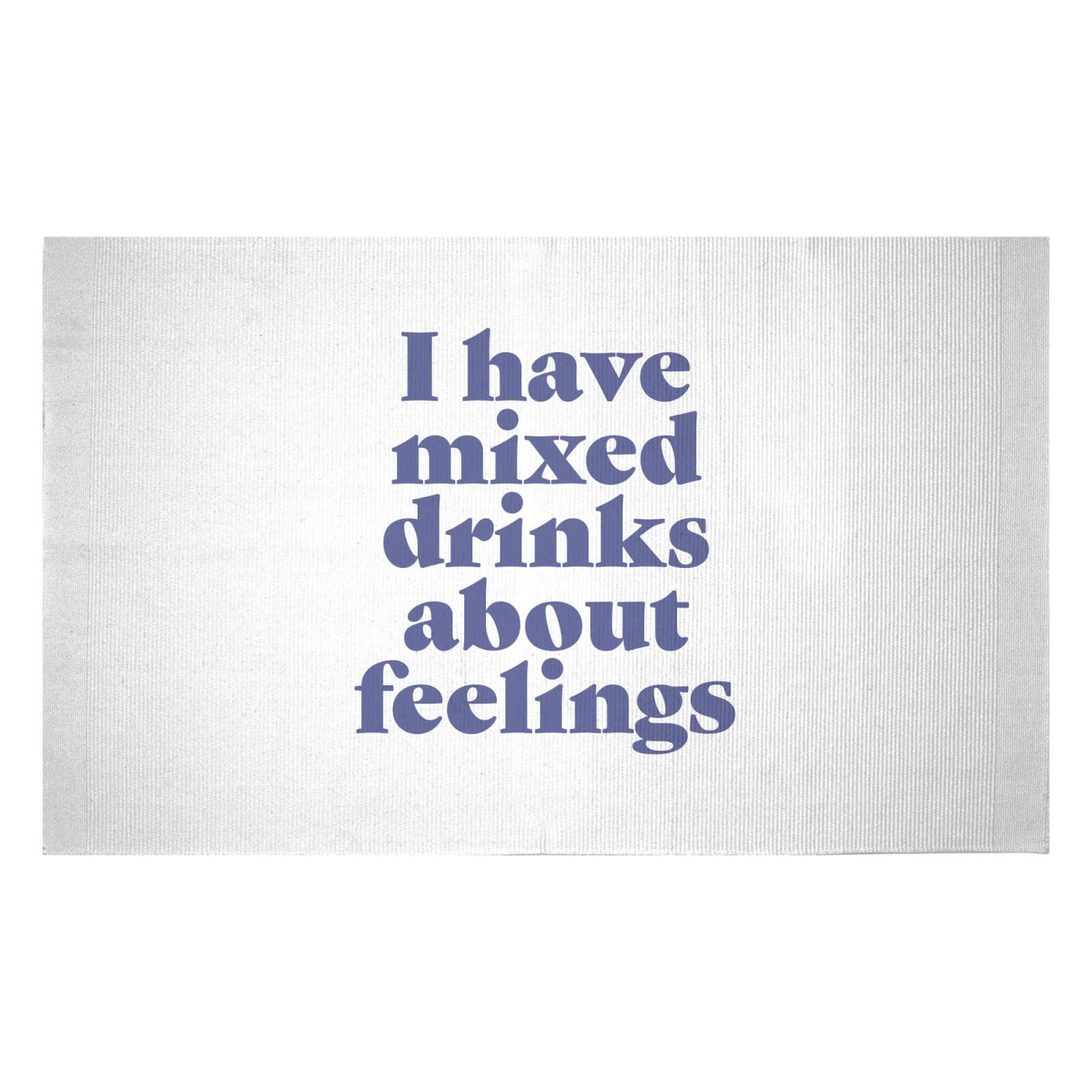 I Have Mixed Drinks About Feelings Woven Rug - Small