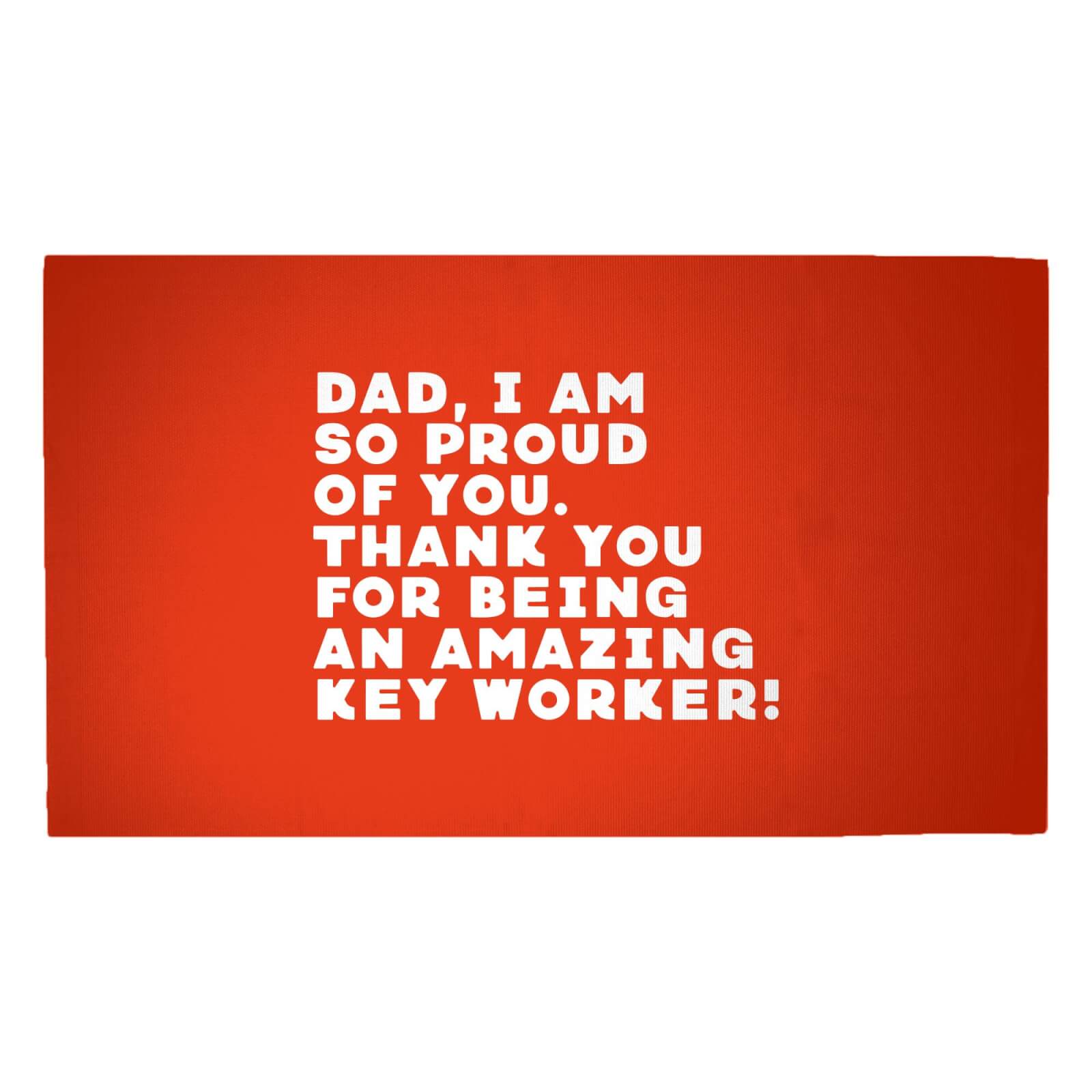 Dad, I Am So Proud Of You. Woven Rug - Medium