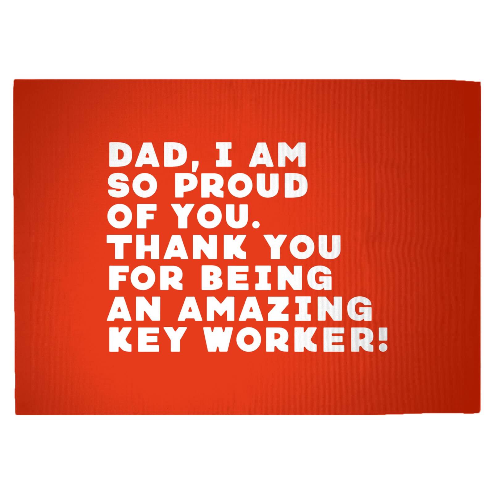 Dad, I Am So Proud Of You. Woven Rug - Large