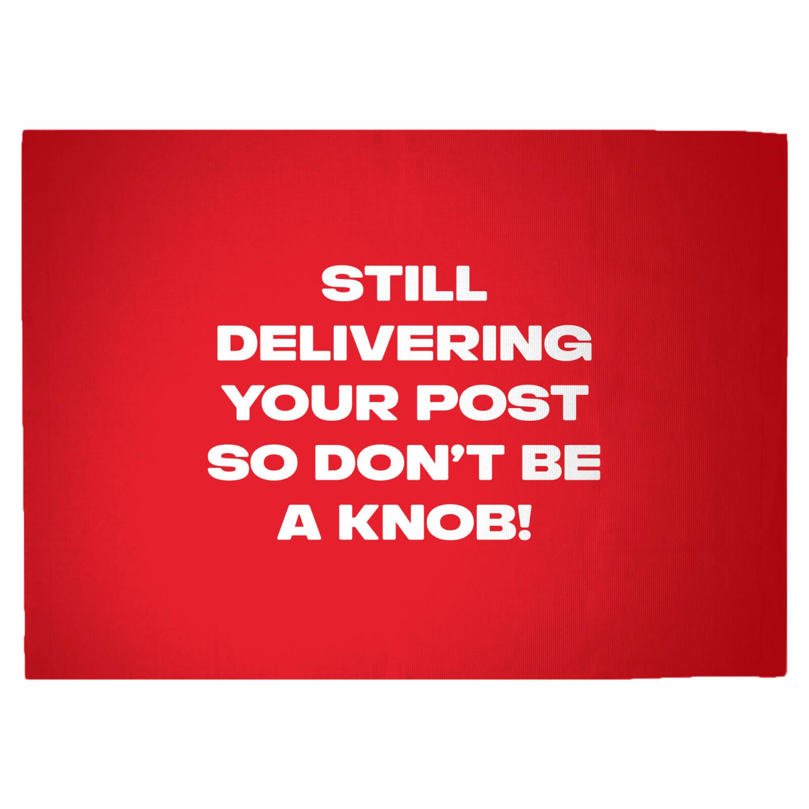 Still Delivering Your Post Woven Rug - Large