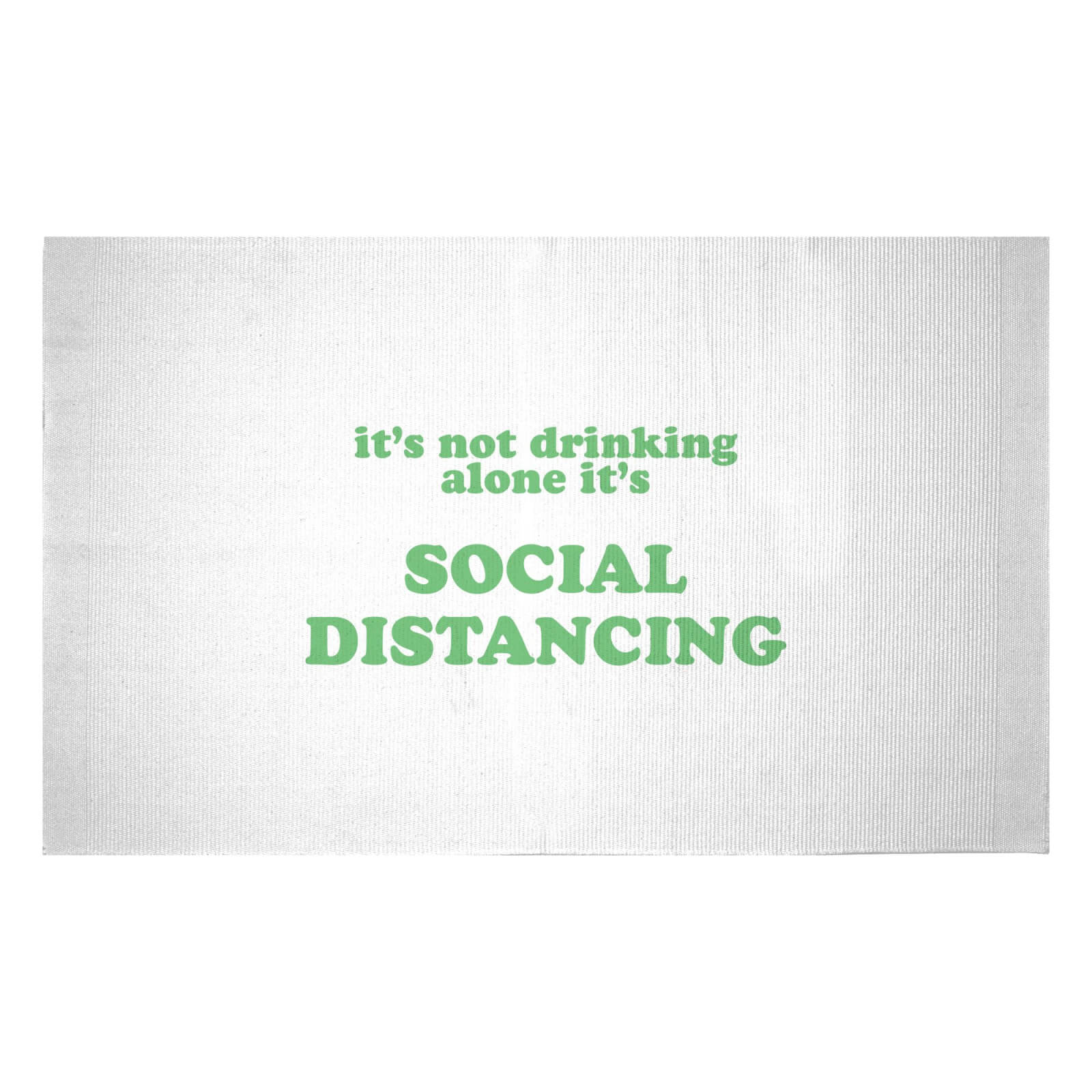 It's Not Drinking Alone, It's Social Distancing Woven Rug - Small