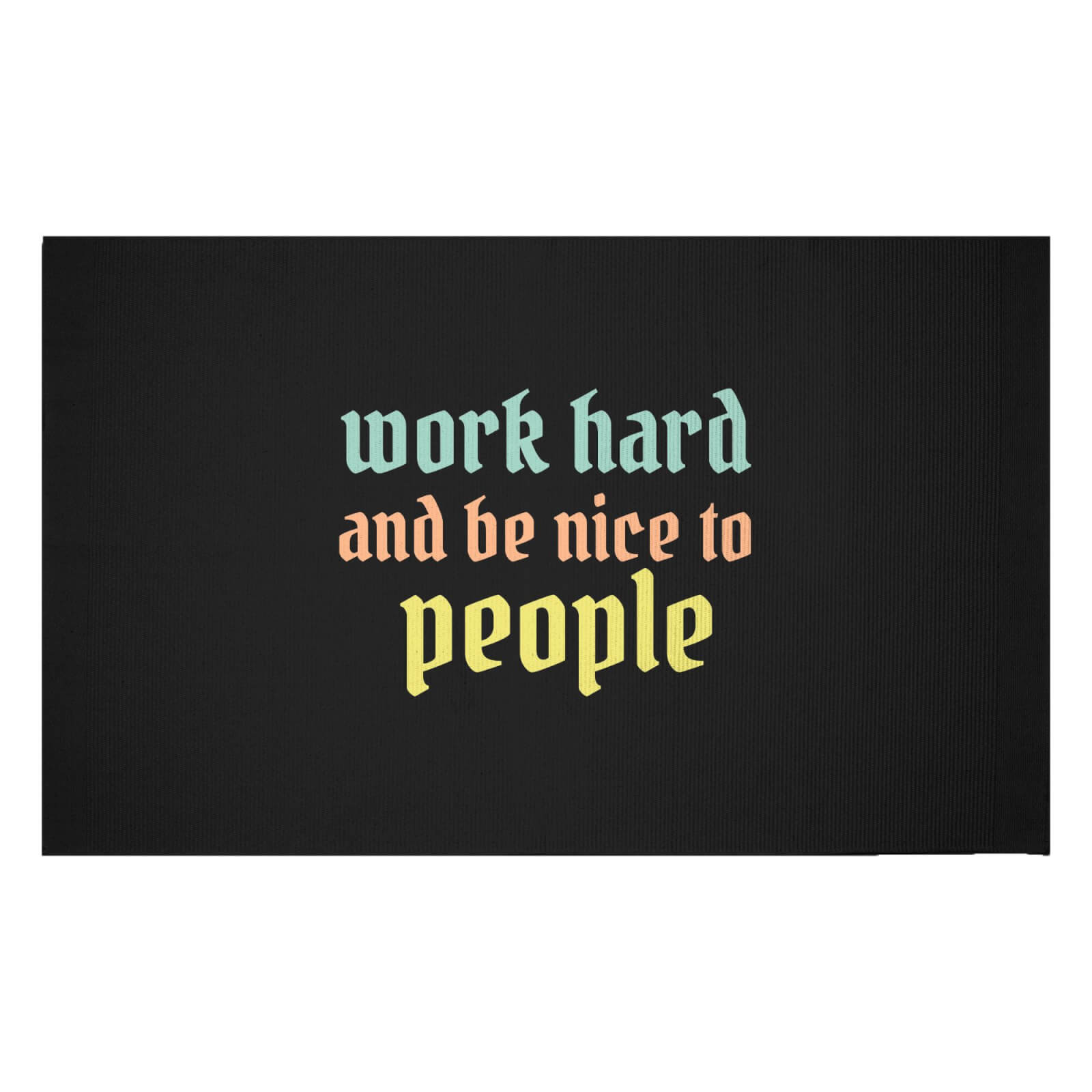 Work Hard And Be Nice To People Woven Rug - Small