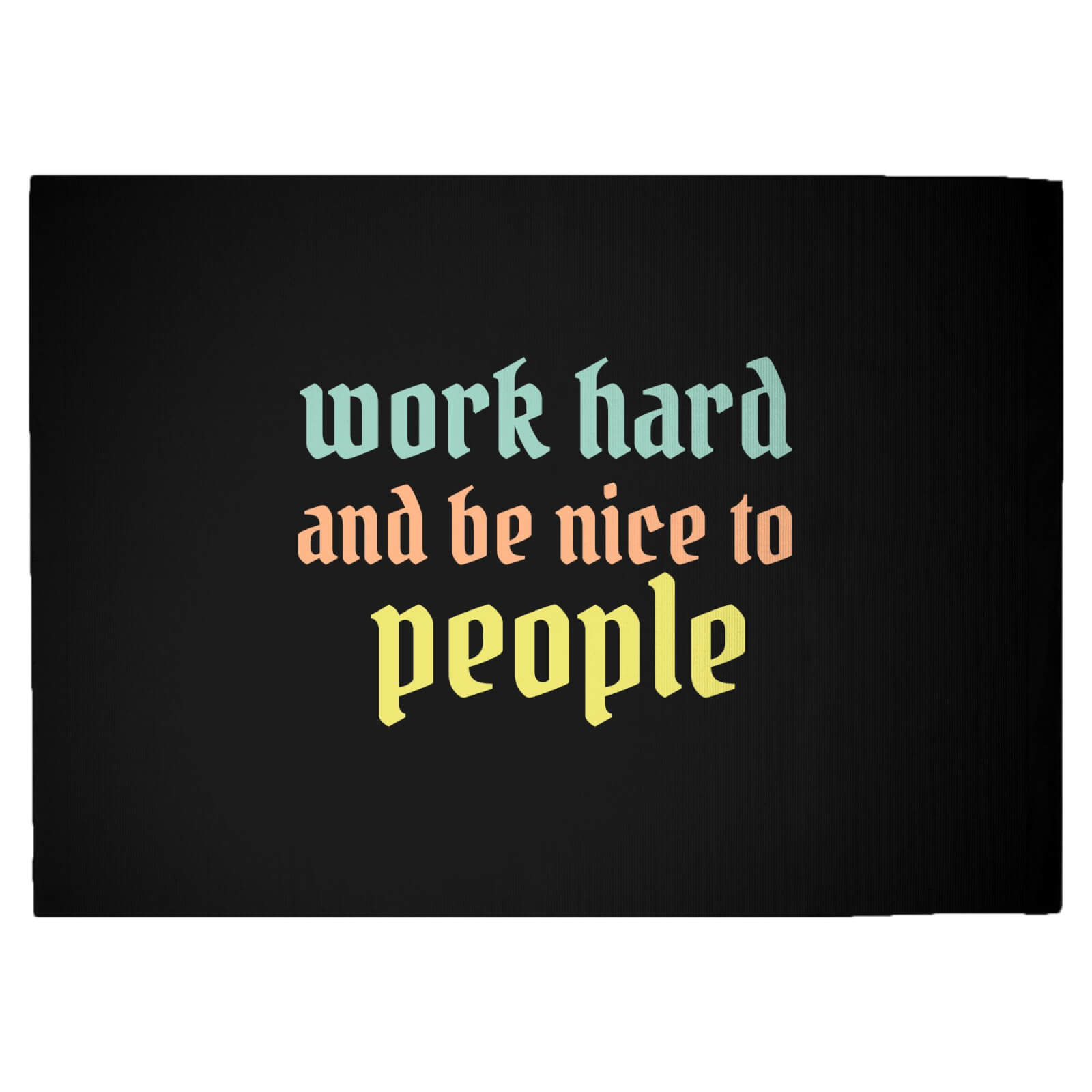 Work Hard And Be Nice To People Woven Rug - Large
