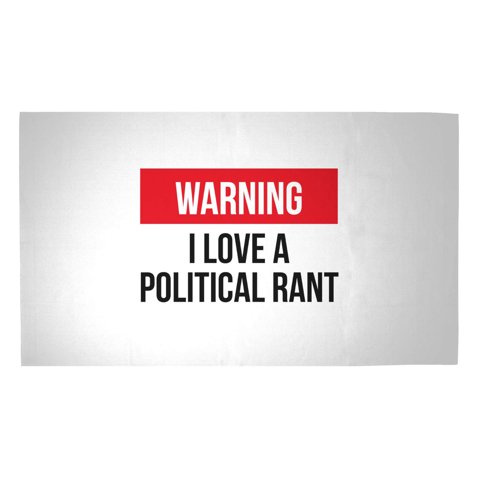 I Love A Political Rant Woven Rug - Medium