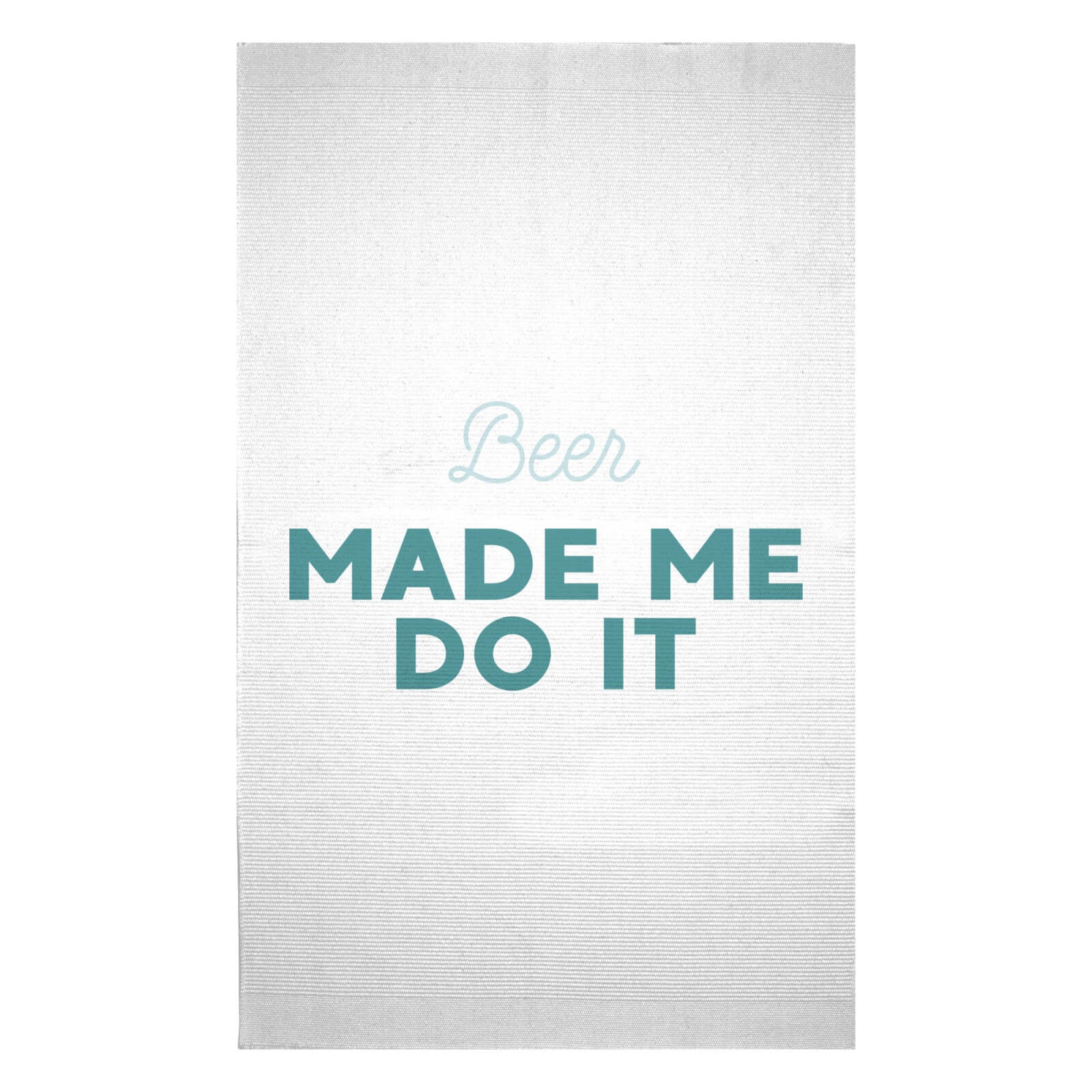 Beer Made Me Do It Woven Rug - Small