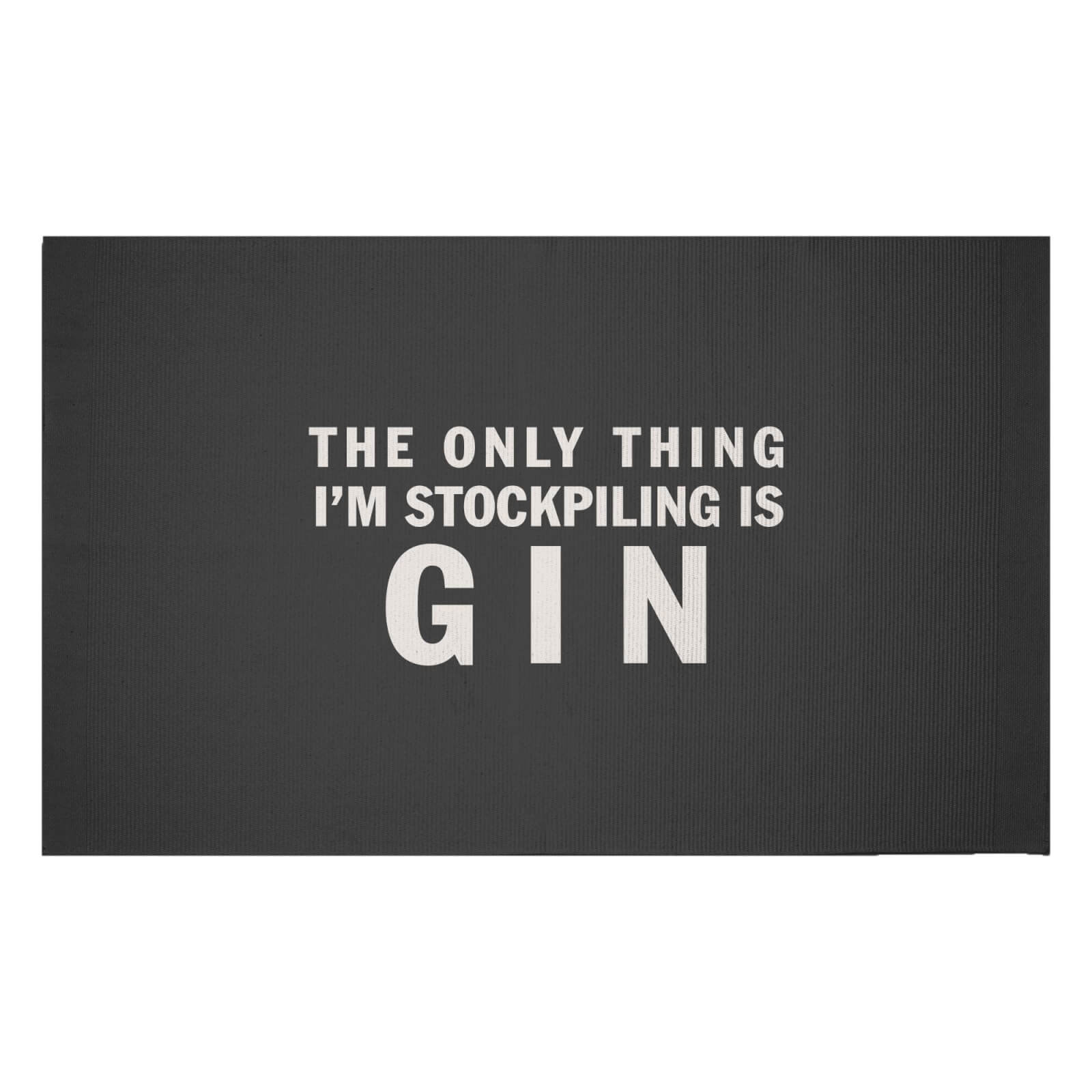 The Only Thing I'm Stockpiling Is Gin Woven Rug - Small