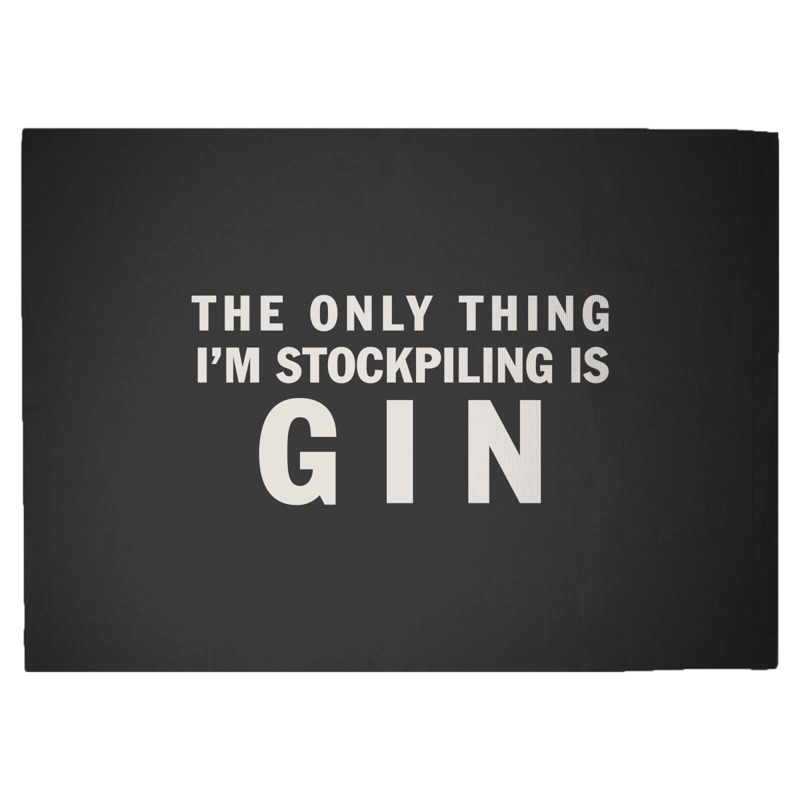 The Only Thing I'm Stockpiling Is Gin Woven Rug - Large