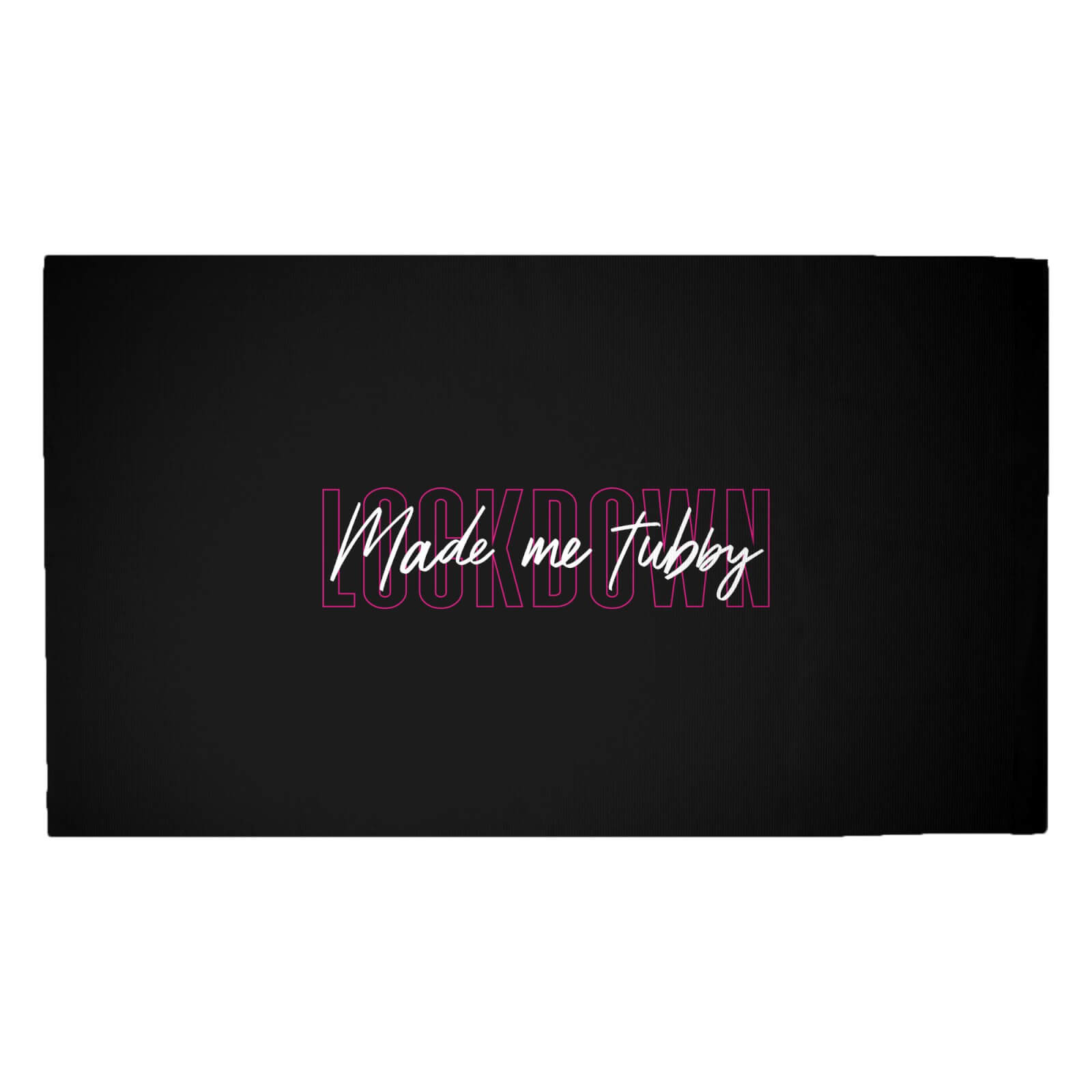 Lock Down Made Me Tubby Woven Rug - Medium