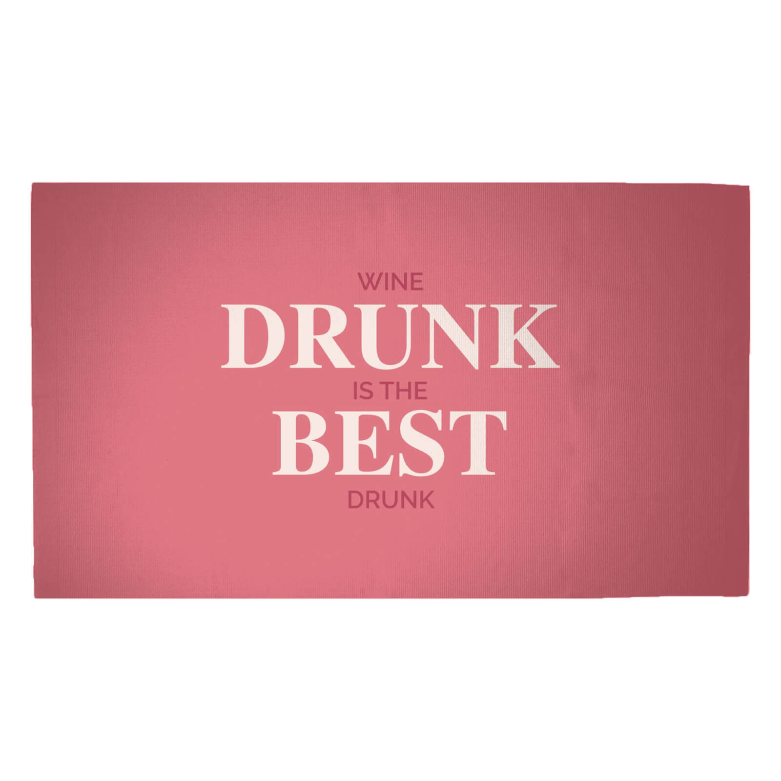Wine Drunk Is The Best Drunk Woven Rug - Medium