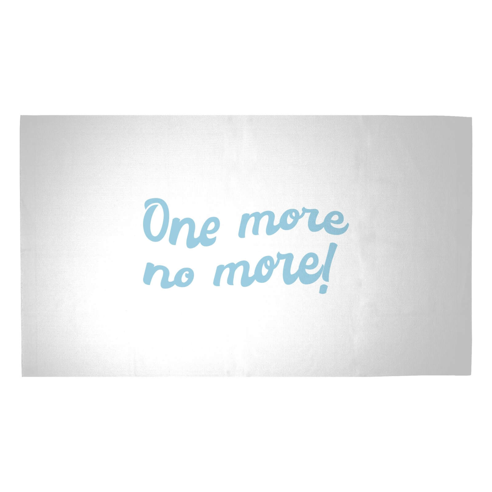 One More No More! Woven Rug - Medium