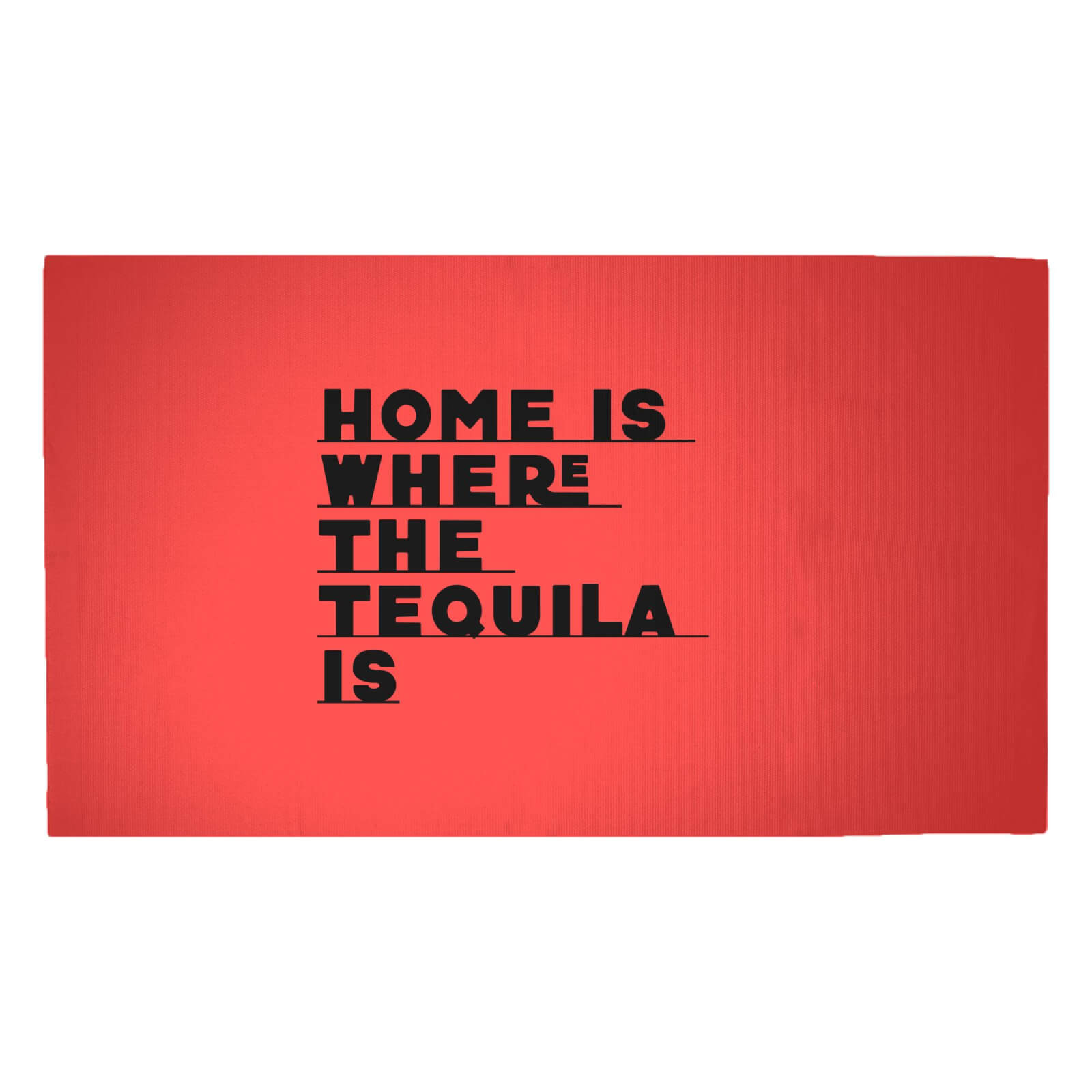 Home Is Where The Tequila Is Woven Rug - Medium