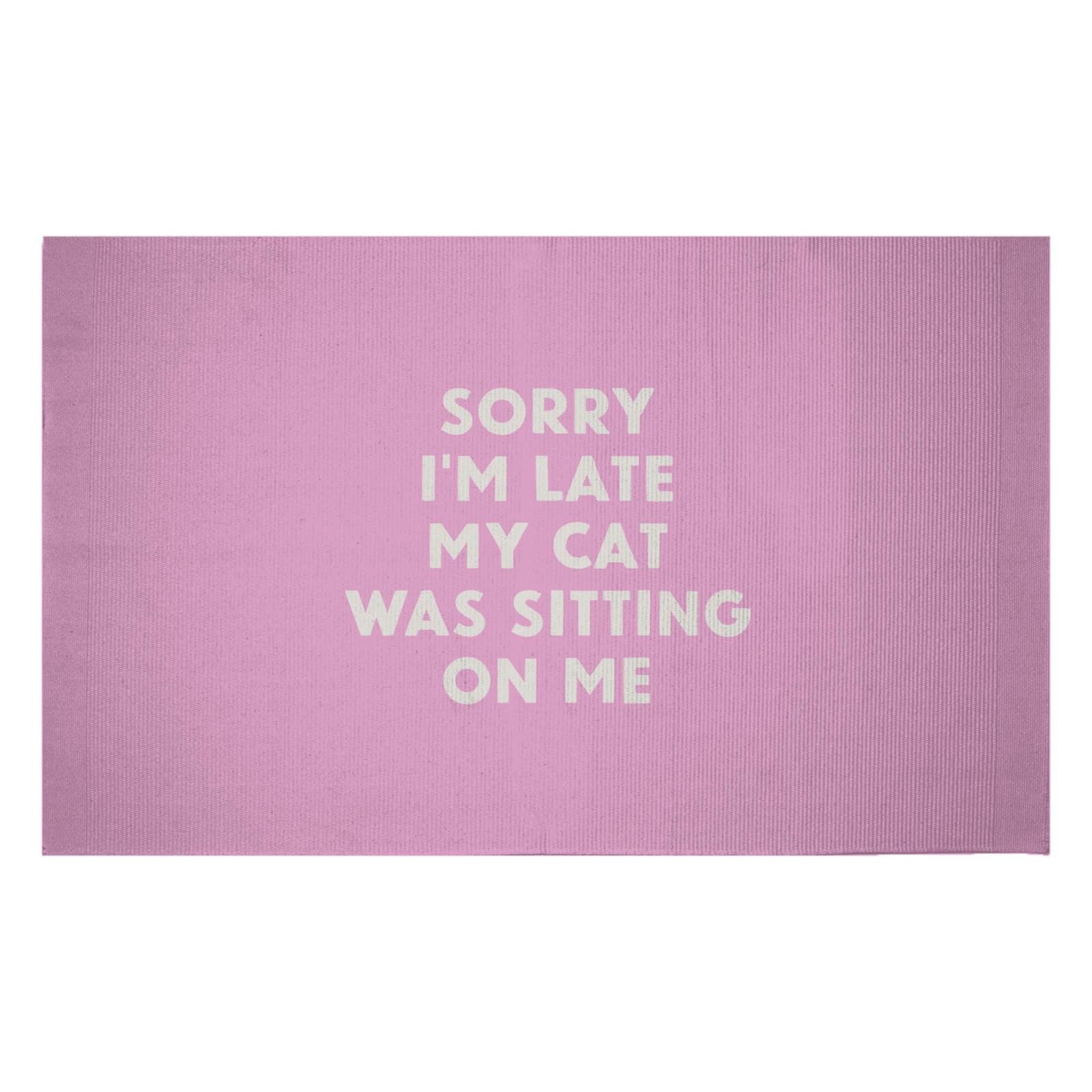 Sorry I'm Late My Cat Was Sitting On Me Woven Rug - Small