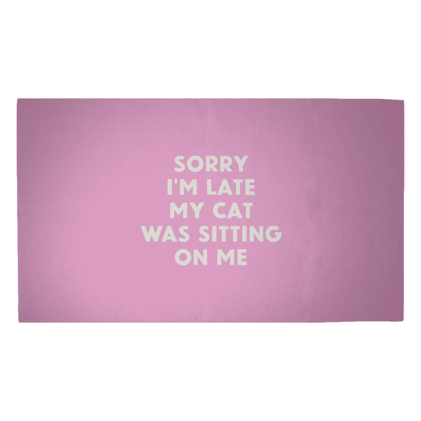 Sorry I'm Late My Cat Was Sitting On Me Woven Rug - Medium