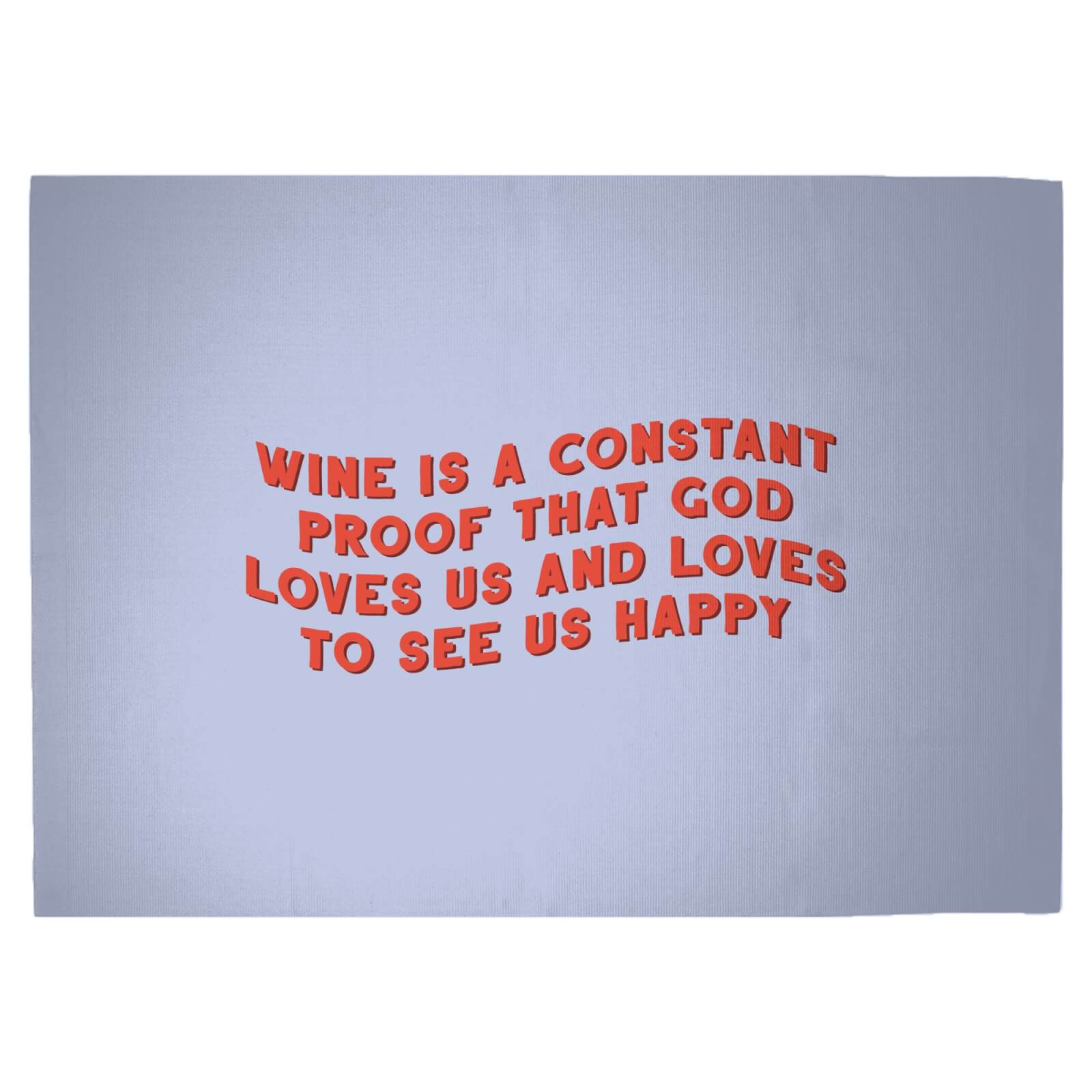 Wine Is A Constant Proof That God Loves Us Woven Rug - Large