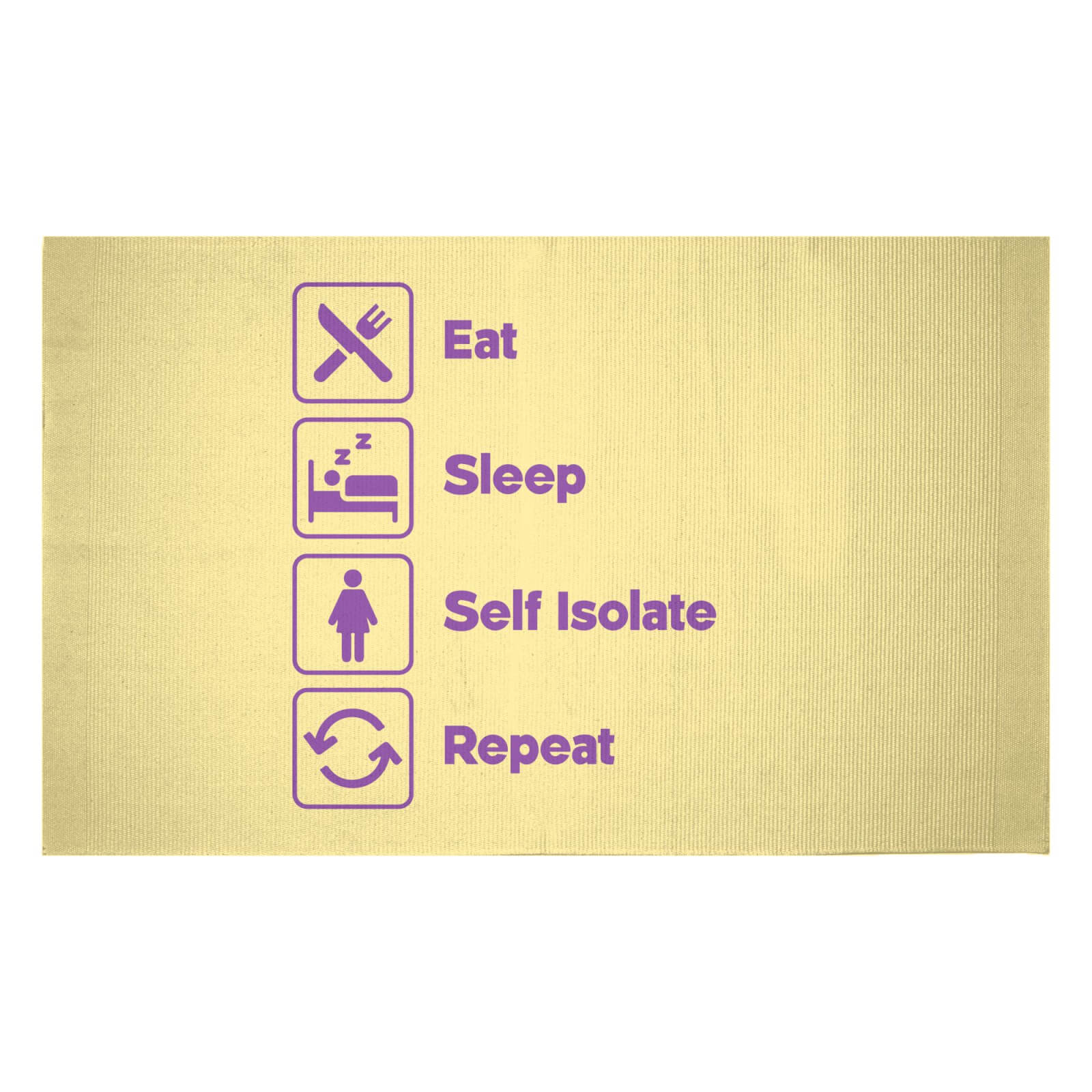 Ladies Eat Sleep Self Isolate Repeat Woven Rug - Small