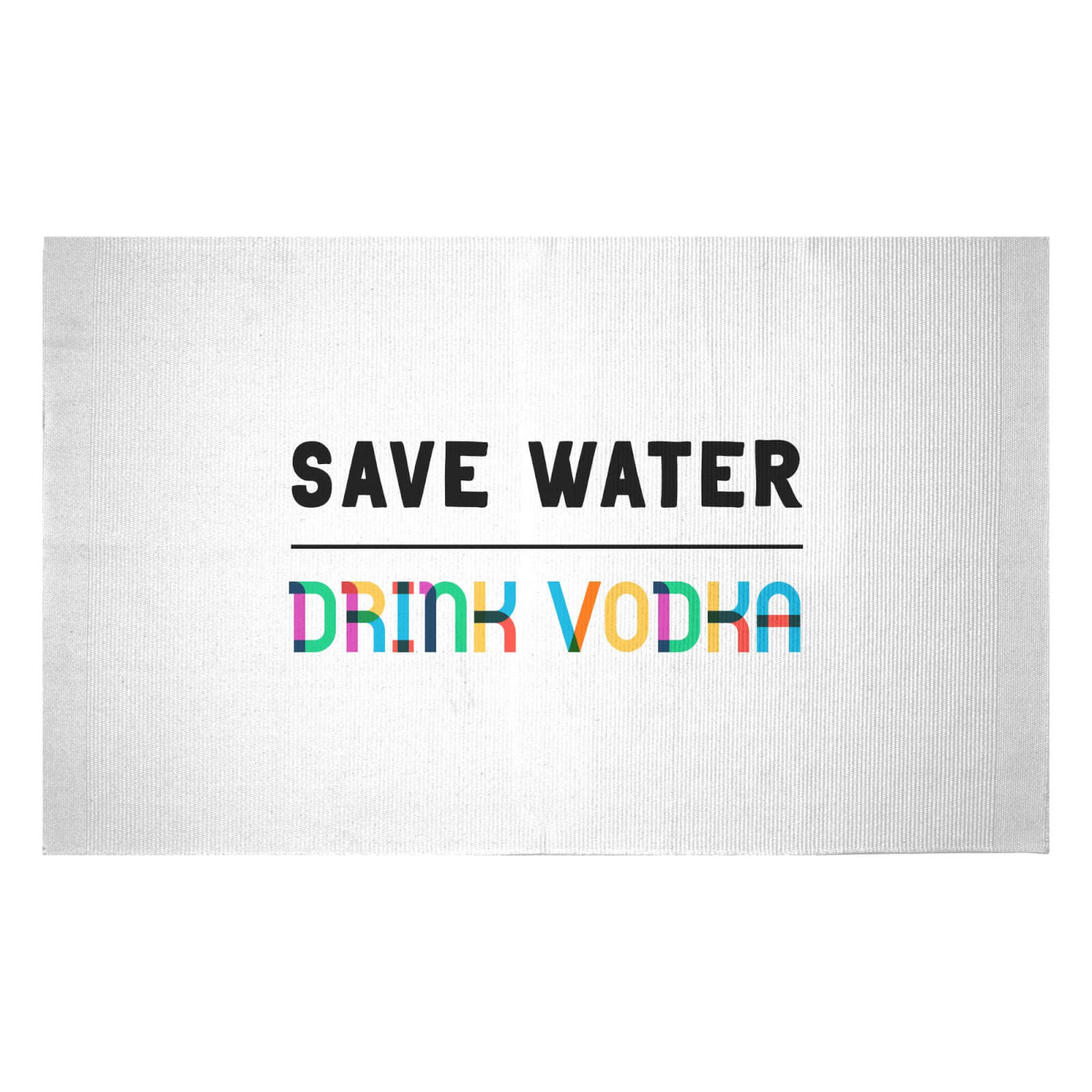Save Water, Drink Vodka Woven Rug - Small