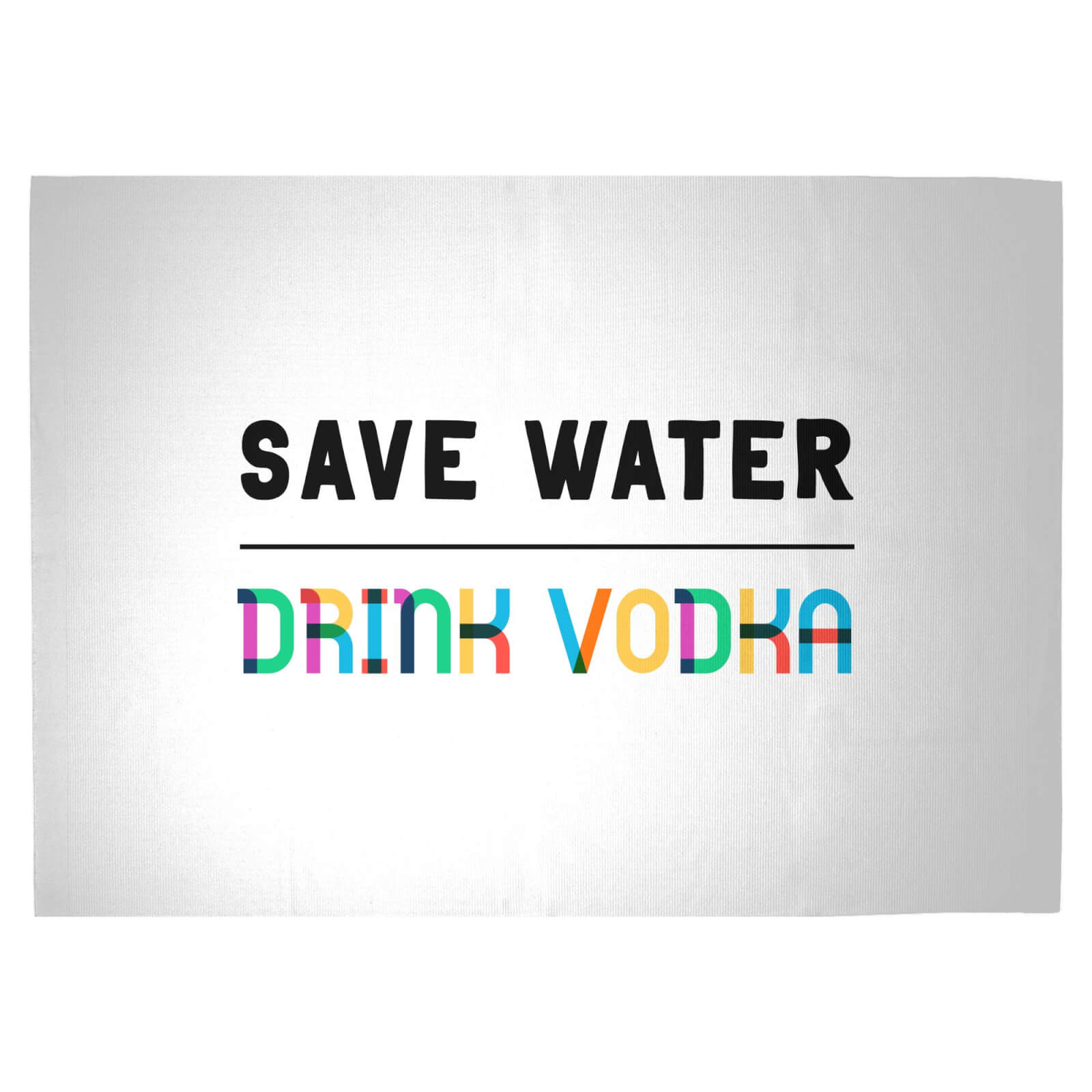 Save Water, Drink Vodka Woven Rug - Large
