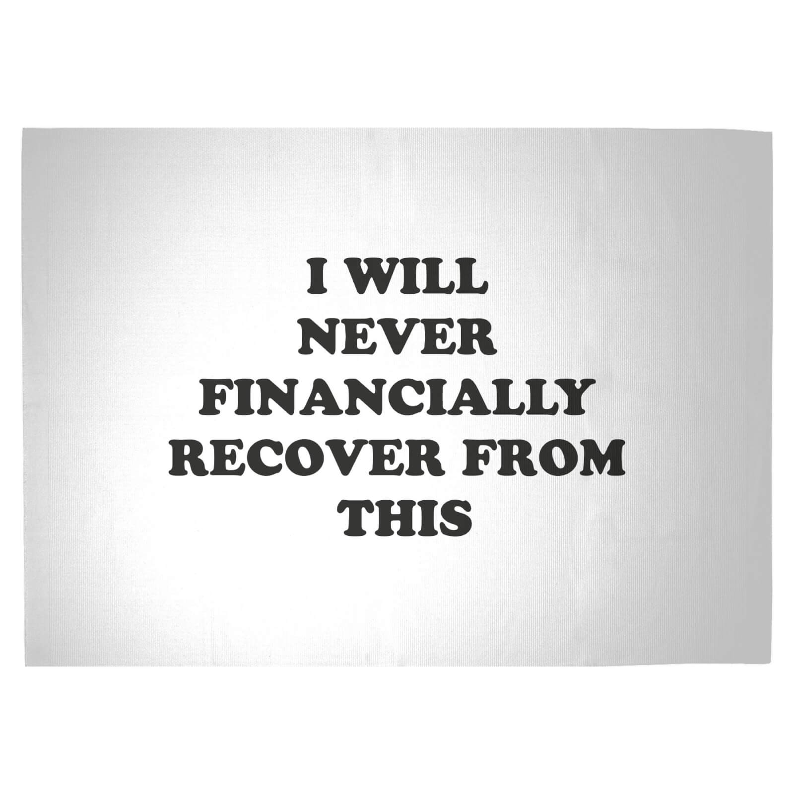 I Will Never Financially Recover From This Woven Rug - Large