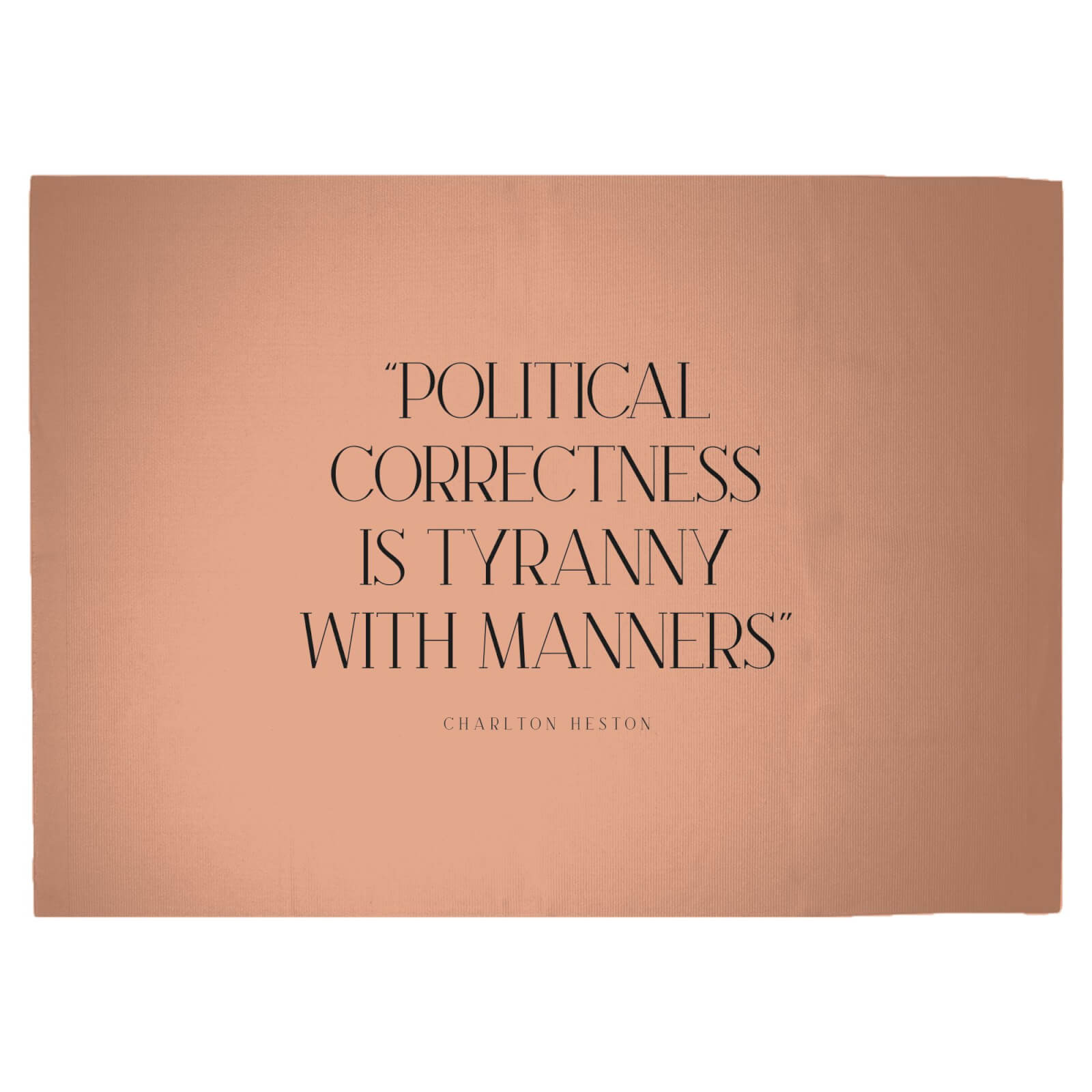 Political Correctness Is Tyranny With Manners Woven Rug - Large