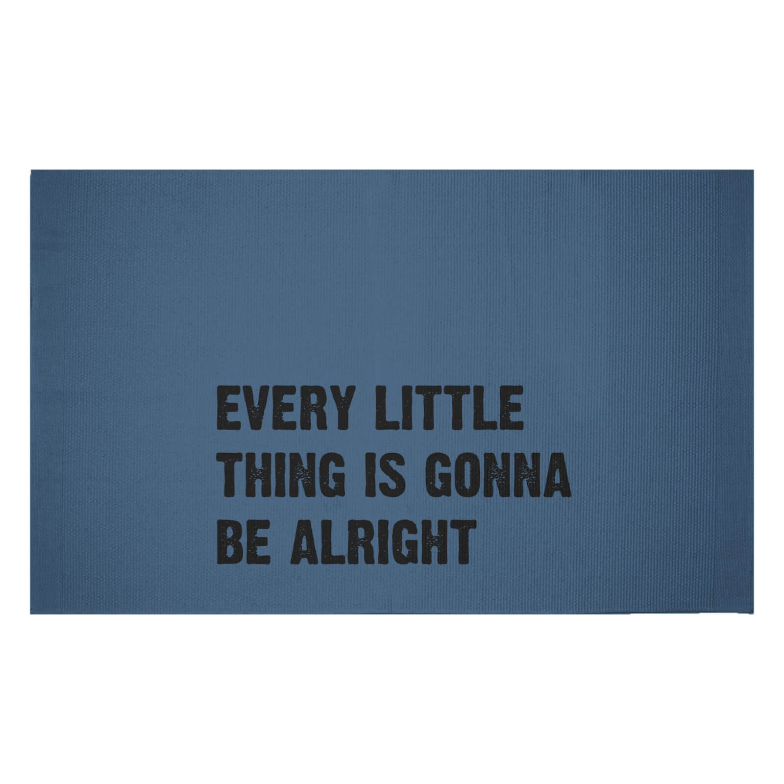 Every Little Thing Is Gonna Be Alright Woven Rug - Small