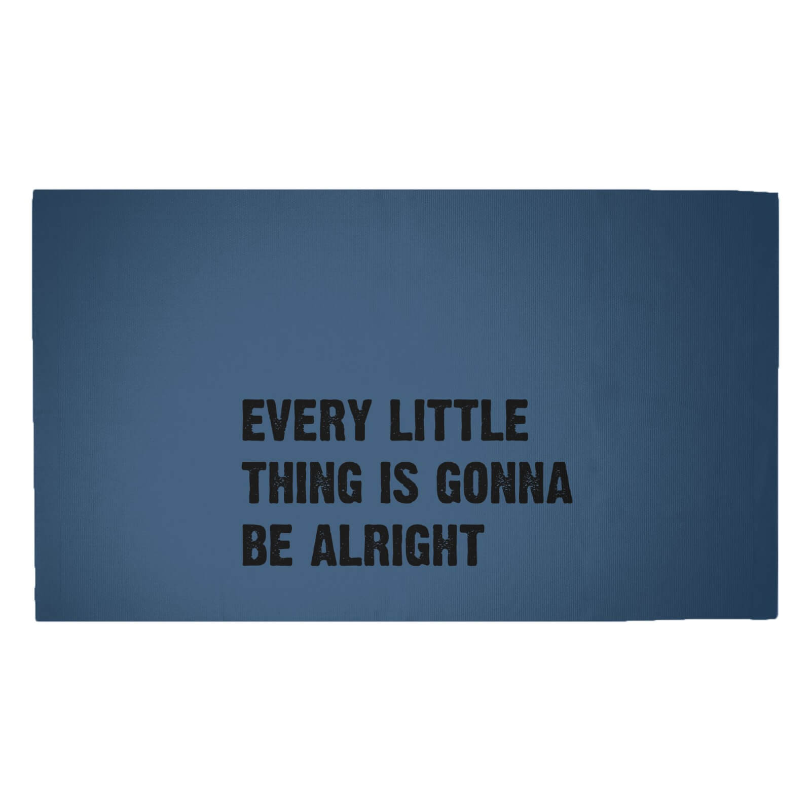 Every Little Thing Is Gonna Be Alright Woven Rug - Medium