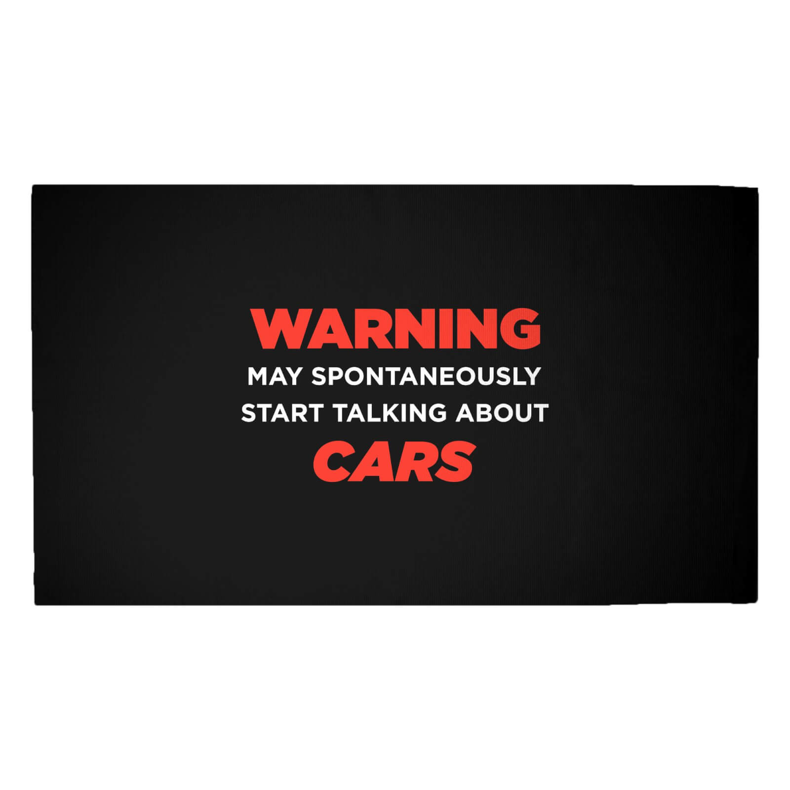 Warning May Spontaneously Start Talking About Cars Woven Rug - Medium