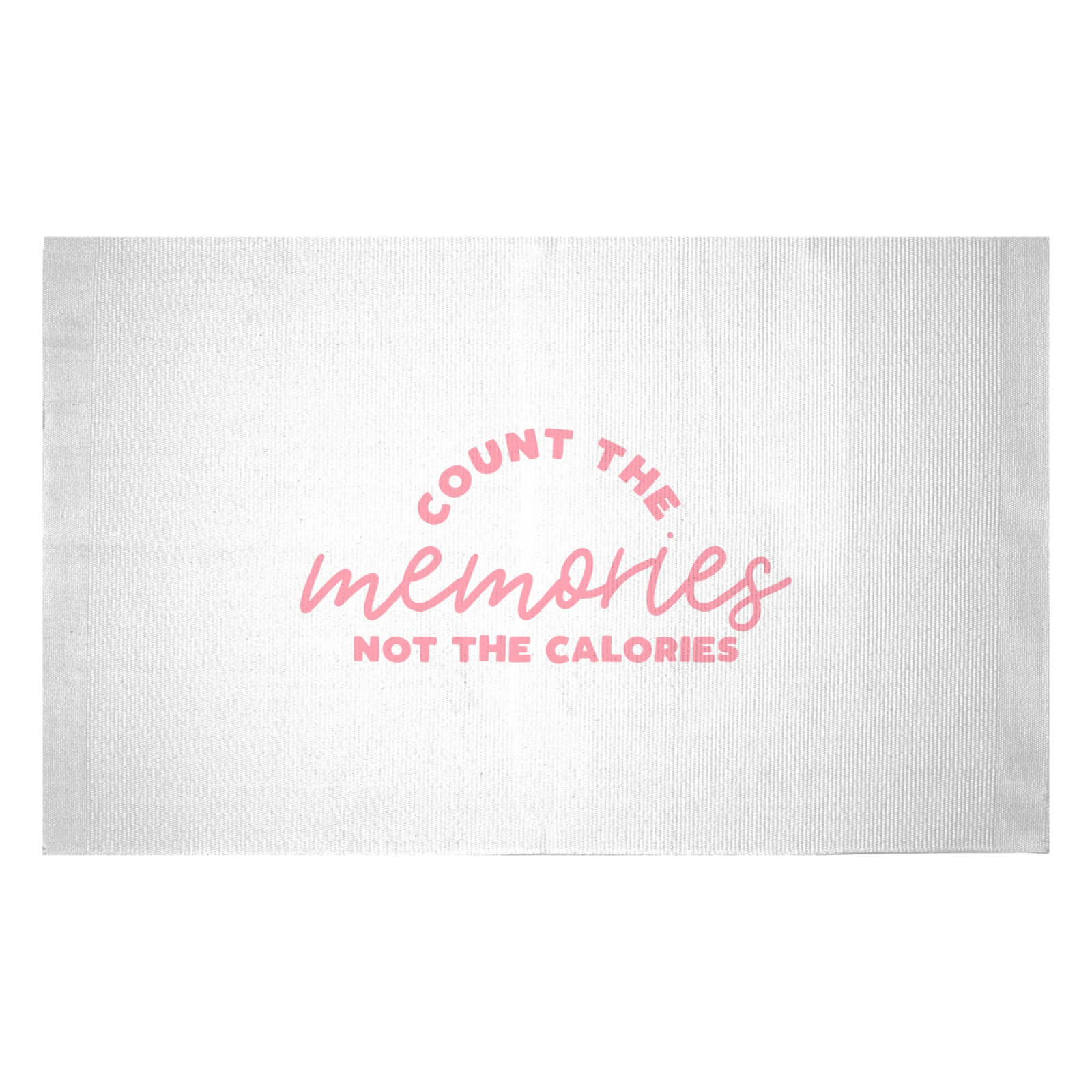 Count The Memories Not The Calories Woven Rug - Small