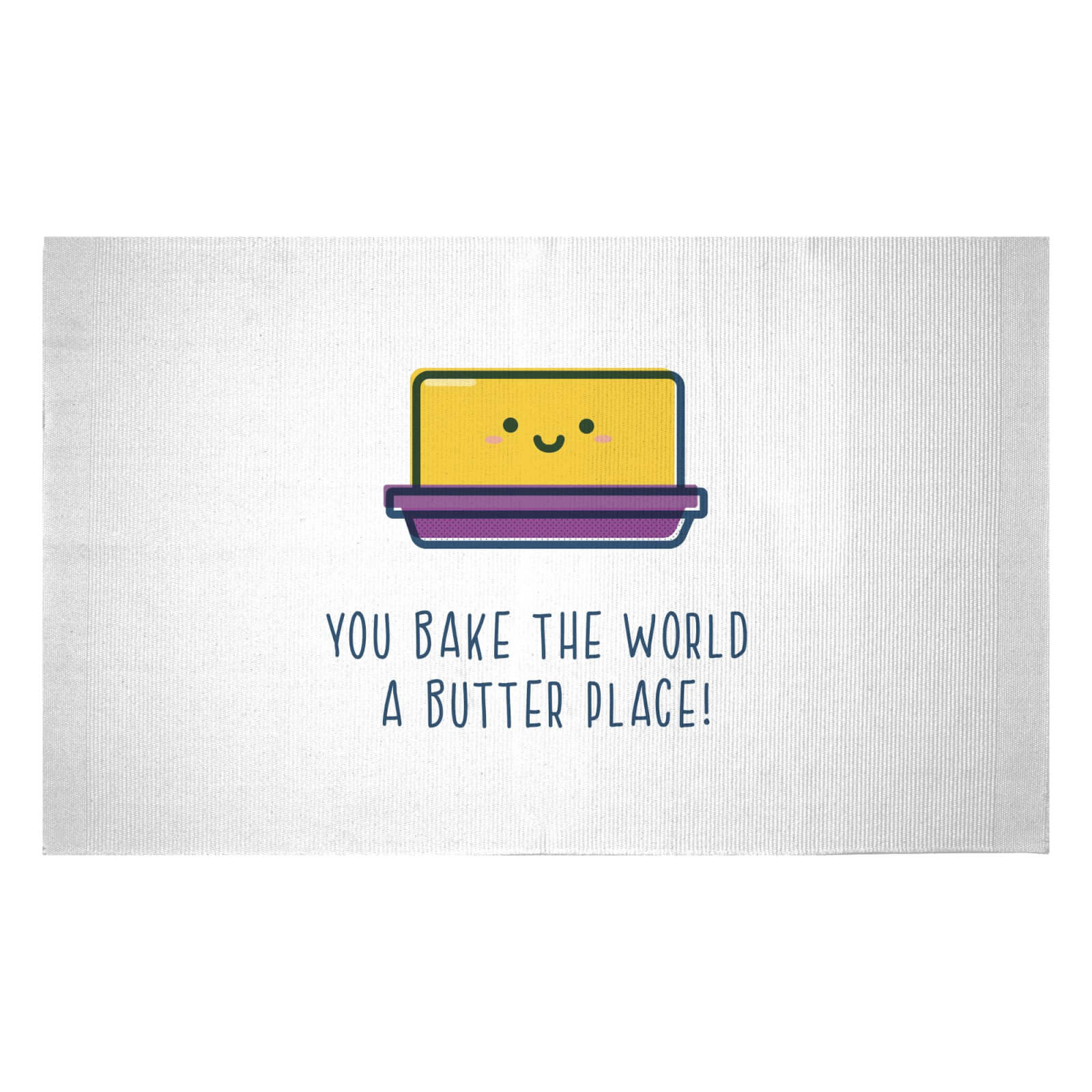 You Bake The World A Butter Place! Woven Rug - Small