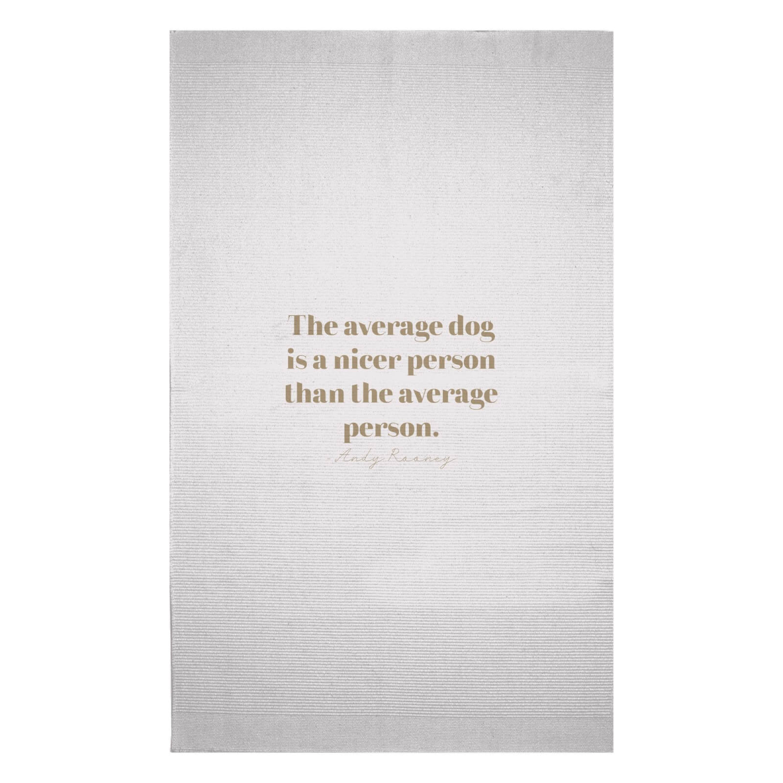 The Average Dog Is A Nicer Person Woven Rug - Small