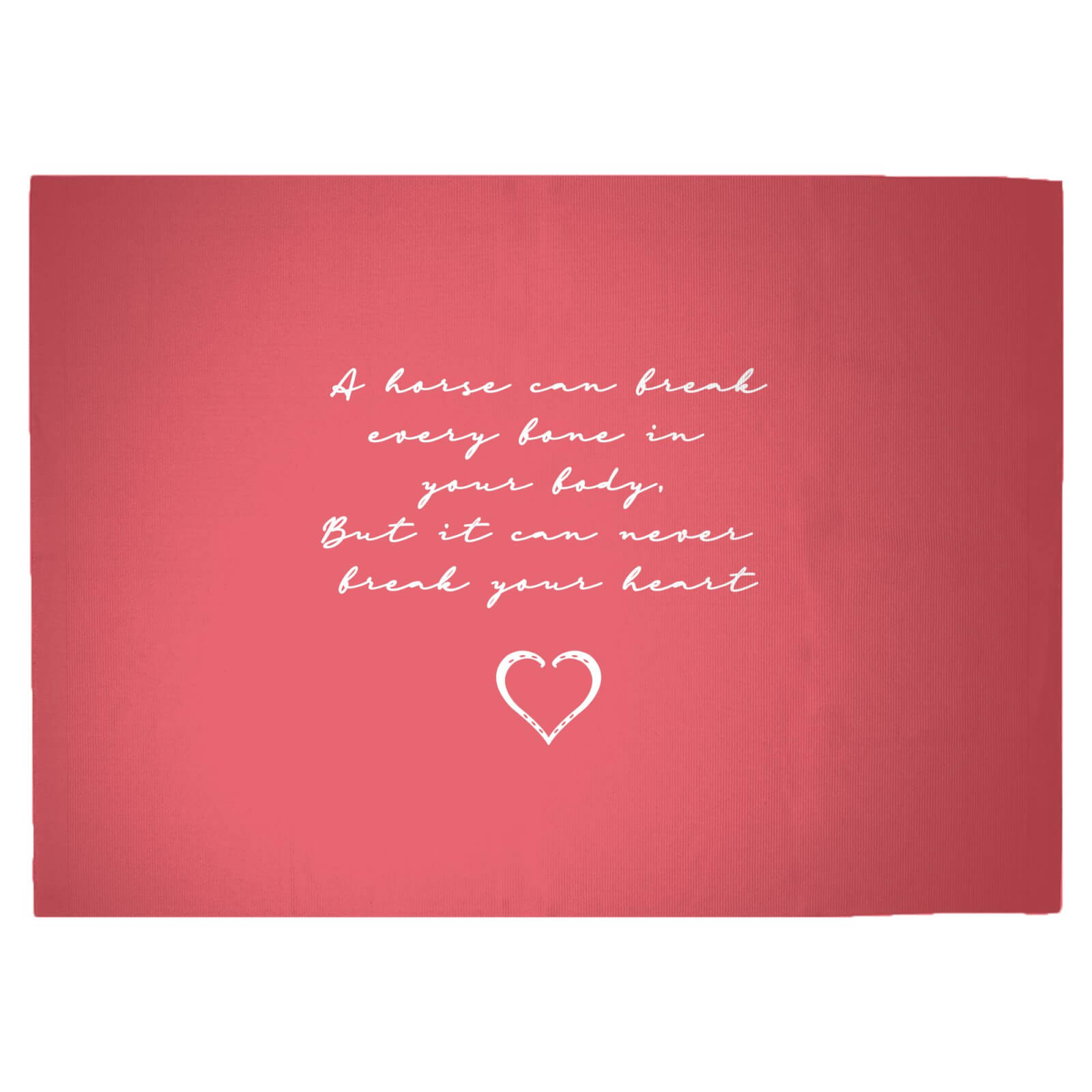 A Horse May Break Every Bone In Your Body But It Wont Break Your Heart Woven Rug - Large