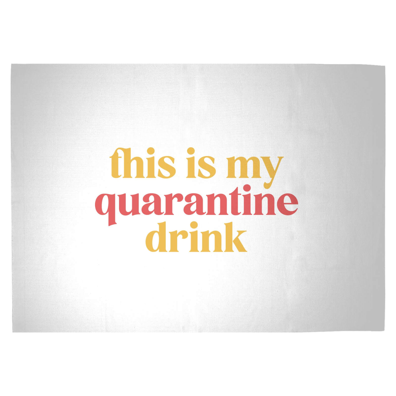 This Is My Quarantine Drink Woven Rug - Large