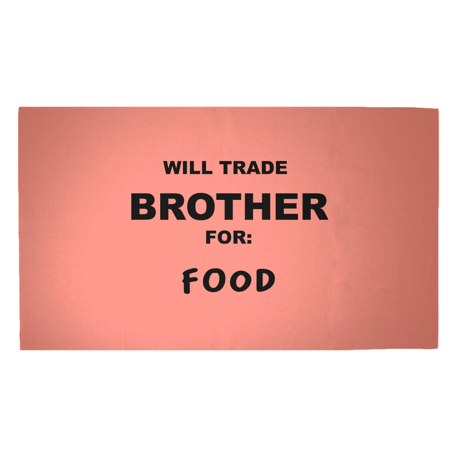 Will Trade Brother For Food Woven Rug - Medium