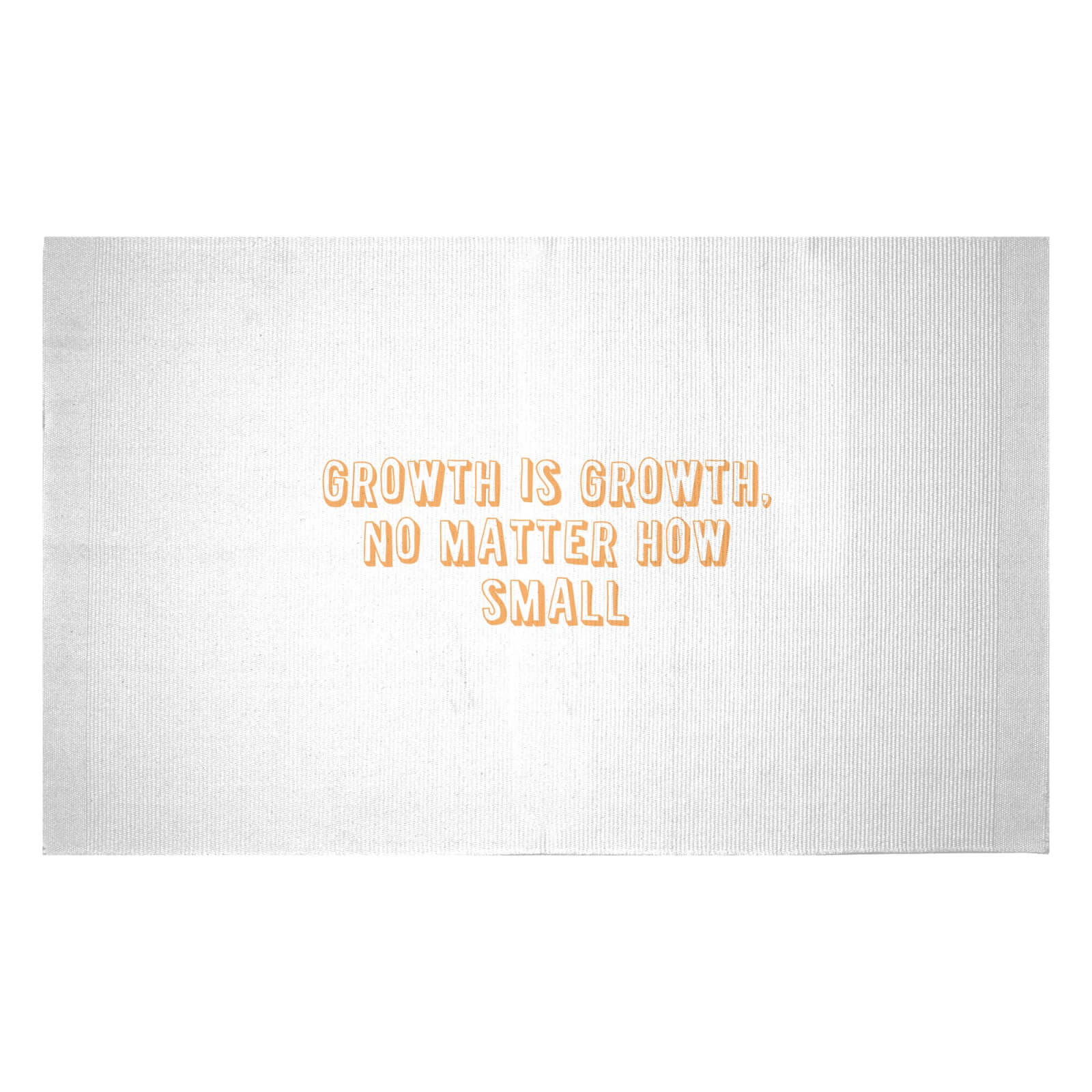 Growth Is Growth, No Matter How Small Woven Rug - Small