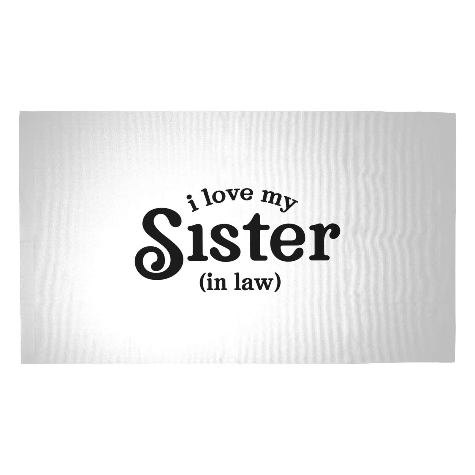 I Love My Sister-In-Law Woven Rug - Medium
