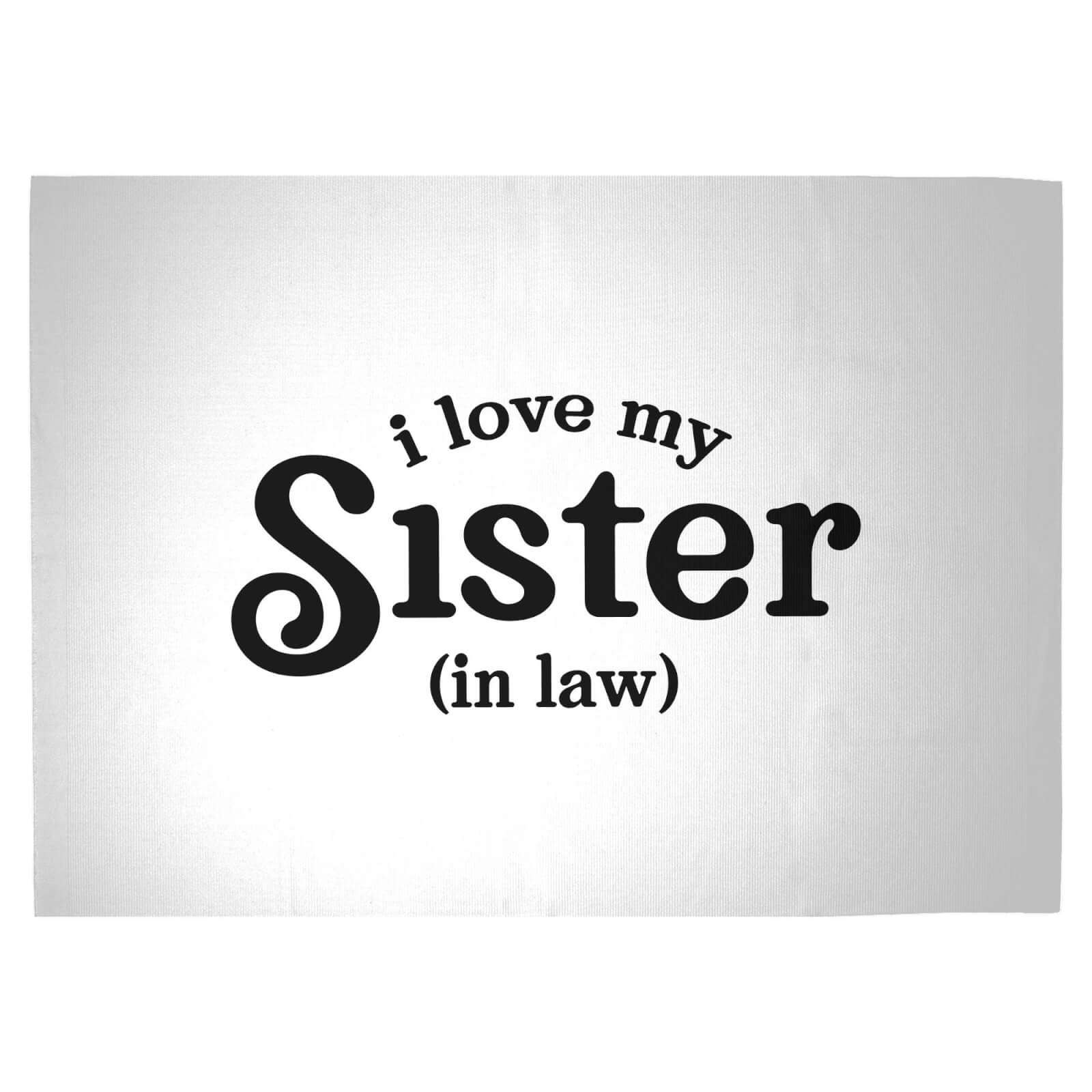 I Love My Sister-In-Law Woven Rug - Large