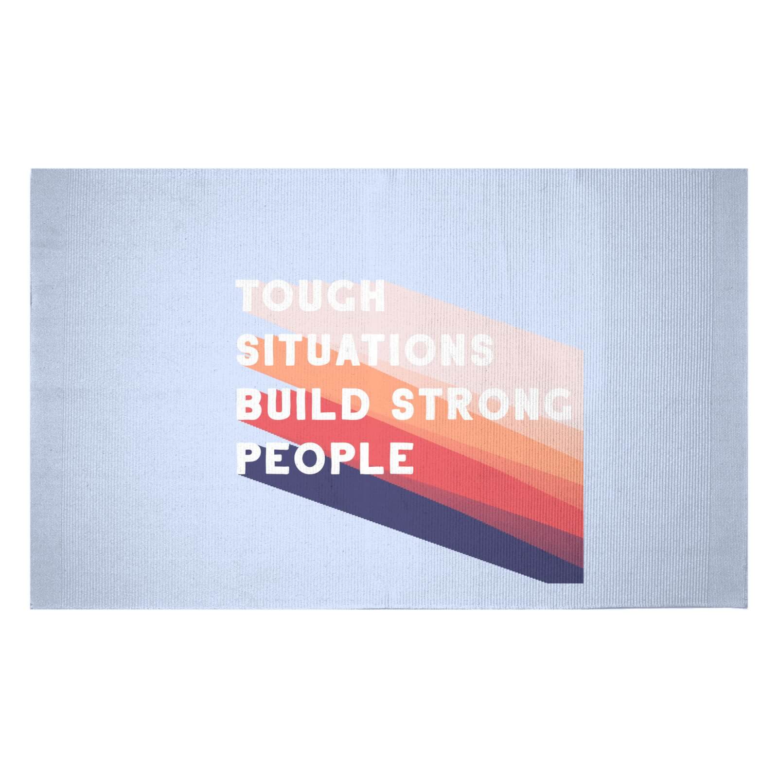 Tough Situations Build Strong People Woven Rug - Small