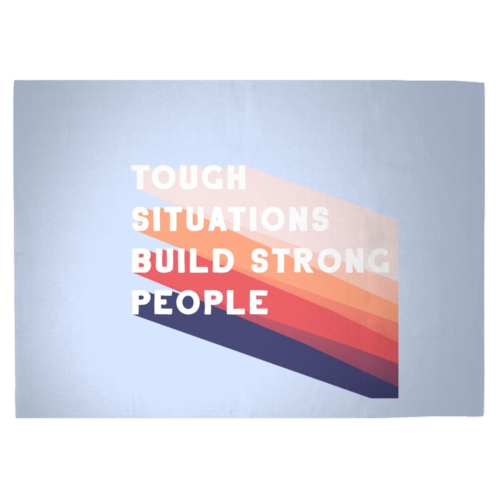 Tough Situations Build Strong People Woven Rug - Large