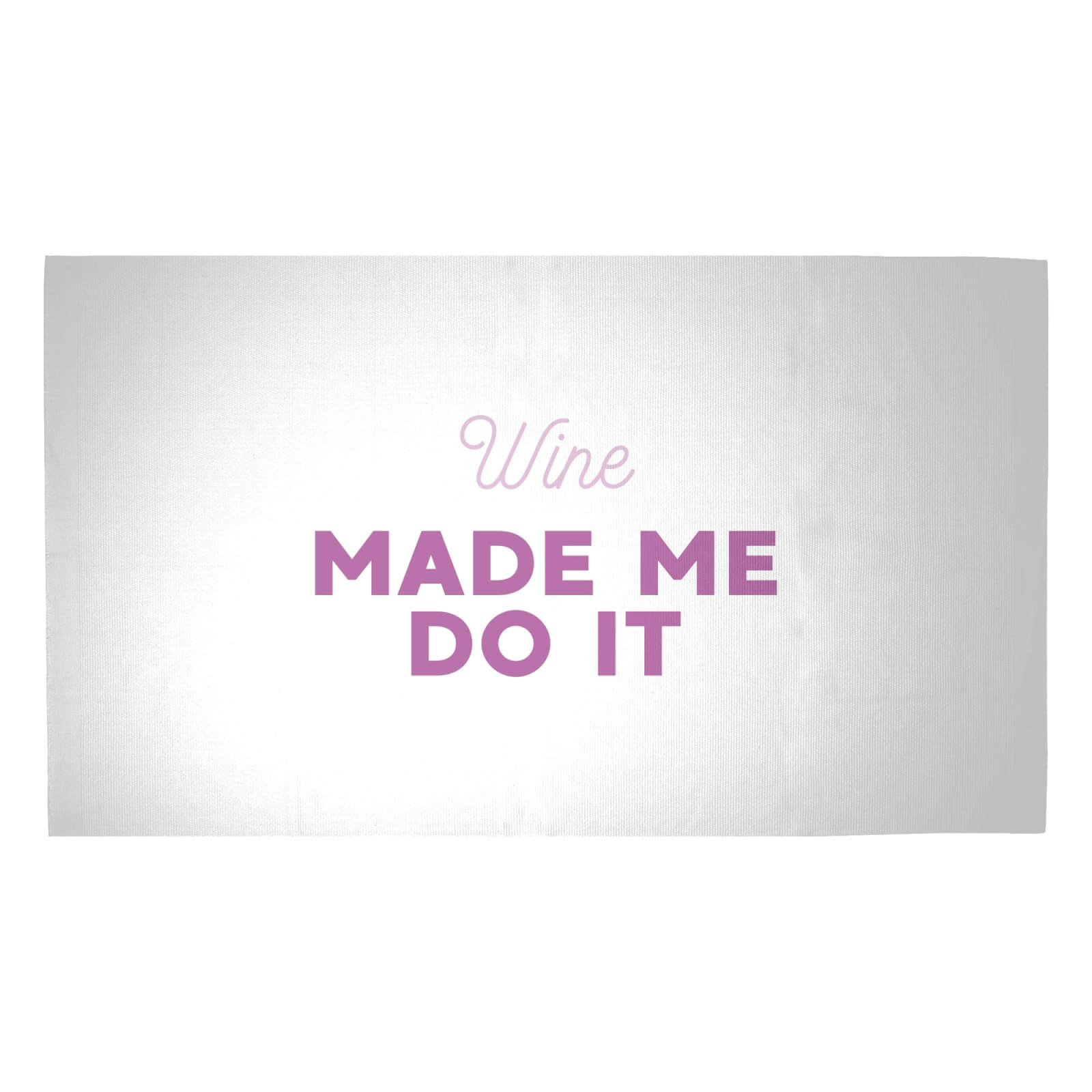 Wine Made Me Do It Woven Rug - Medium